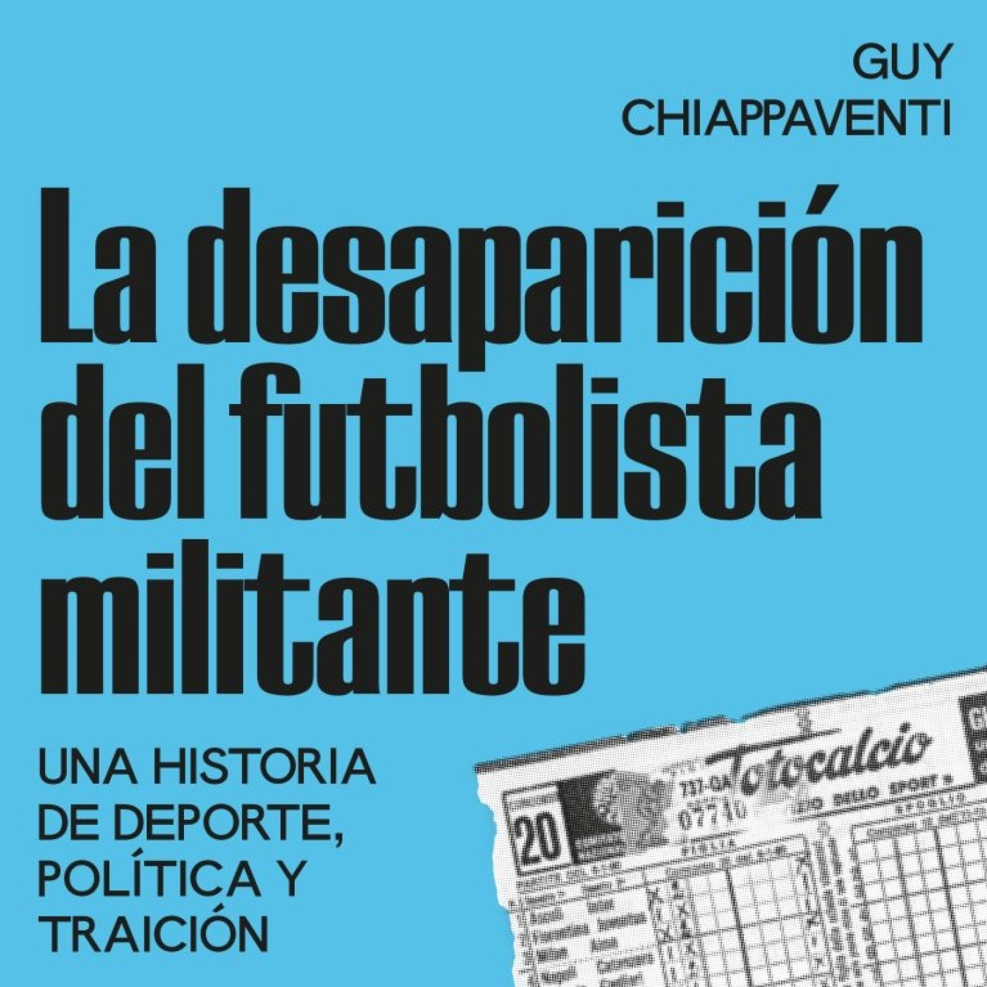 La desaparición del futbolista militante, de Guy Chiappaventi episode artwork