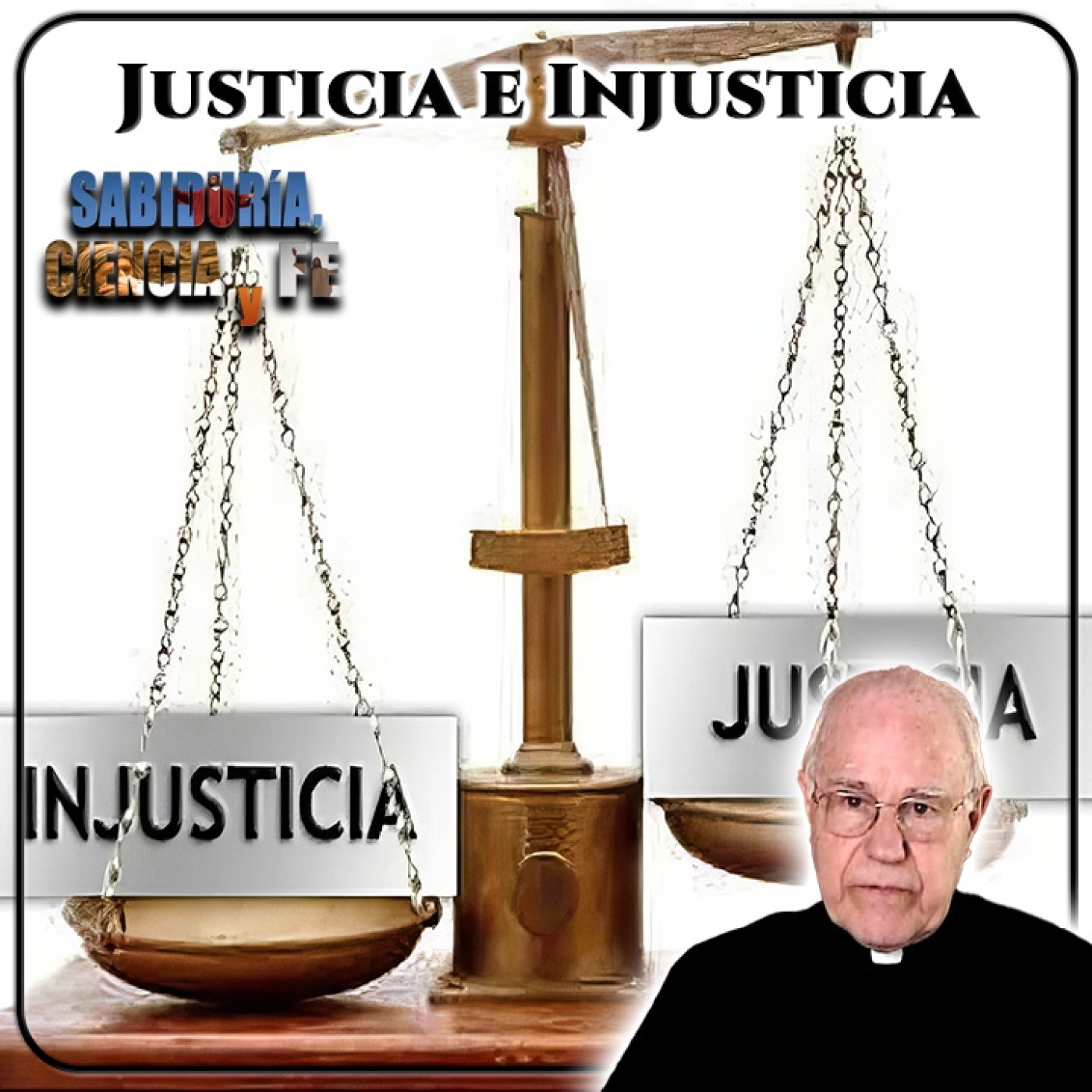 Sabiduría, Ciencia y Fe