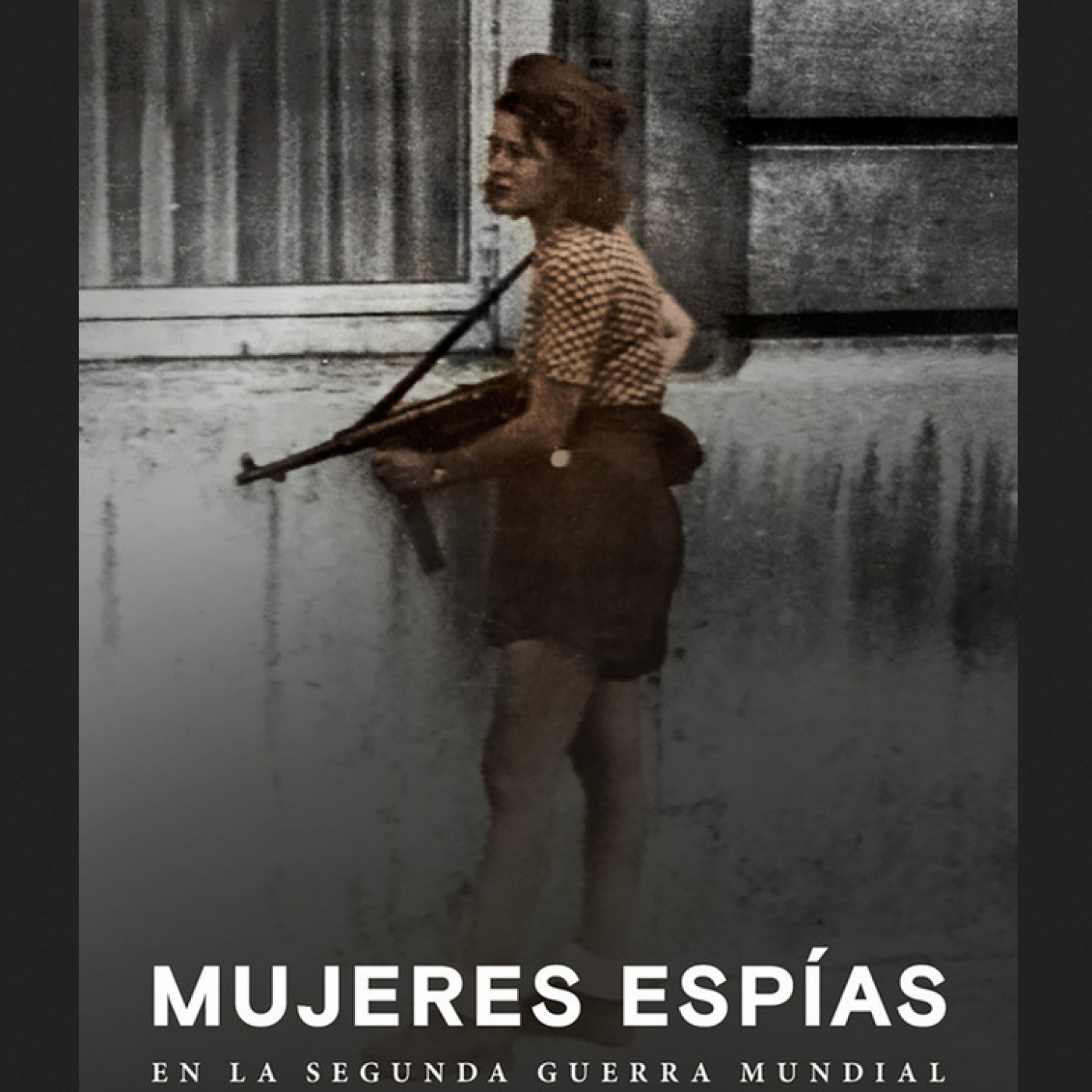 Mujeres espías en la Segunda Guerra Mundial