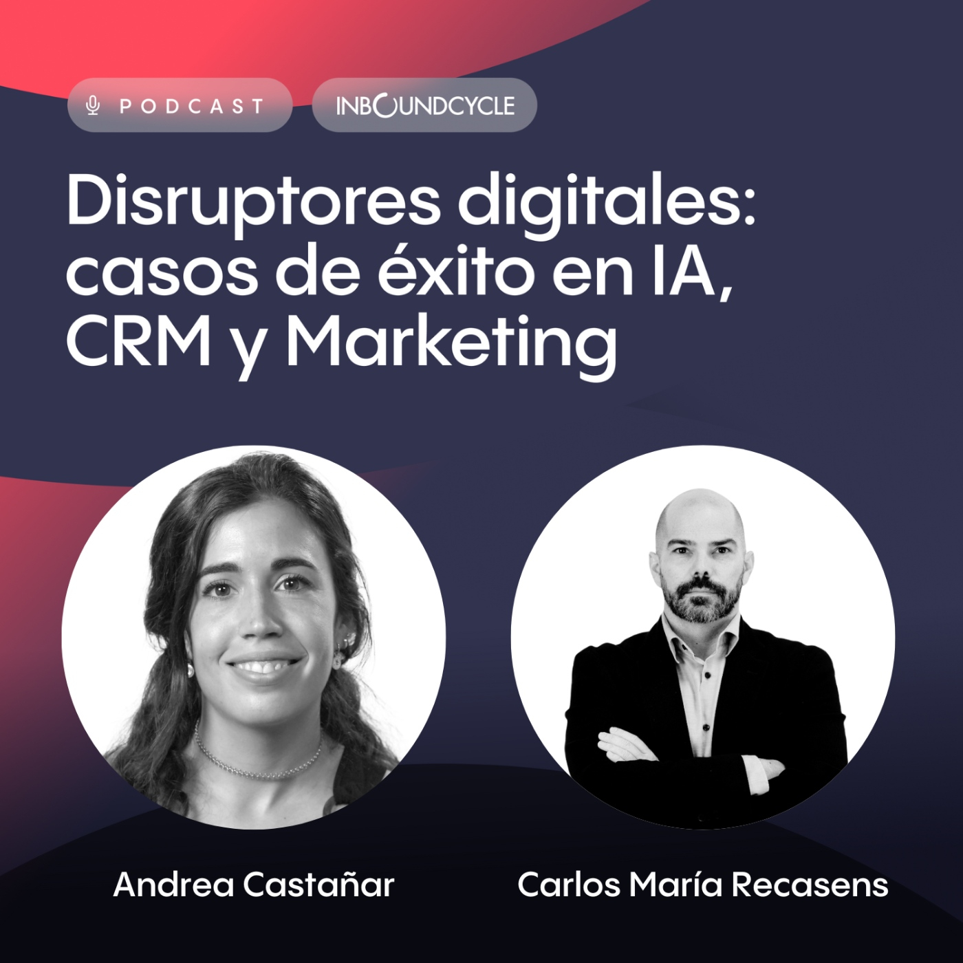 #104 - Carlos María Recasens, Director de Ventas y Marketing en Anadat Technology - Pasillo de cliente como metodología.