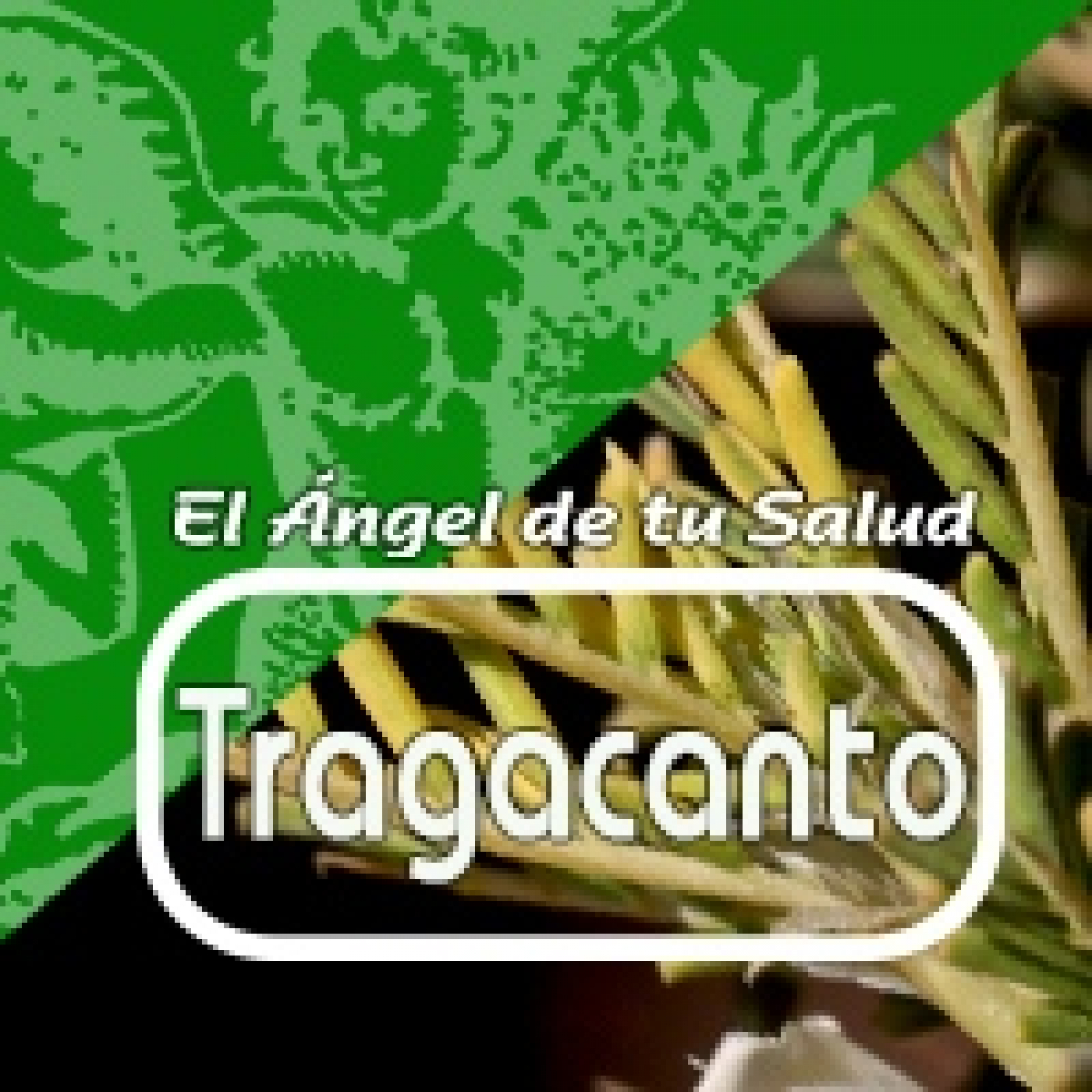 El Ángel de tu Salud - TRAGACANTO episode artwork