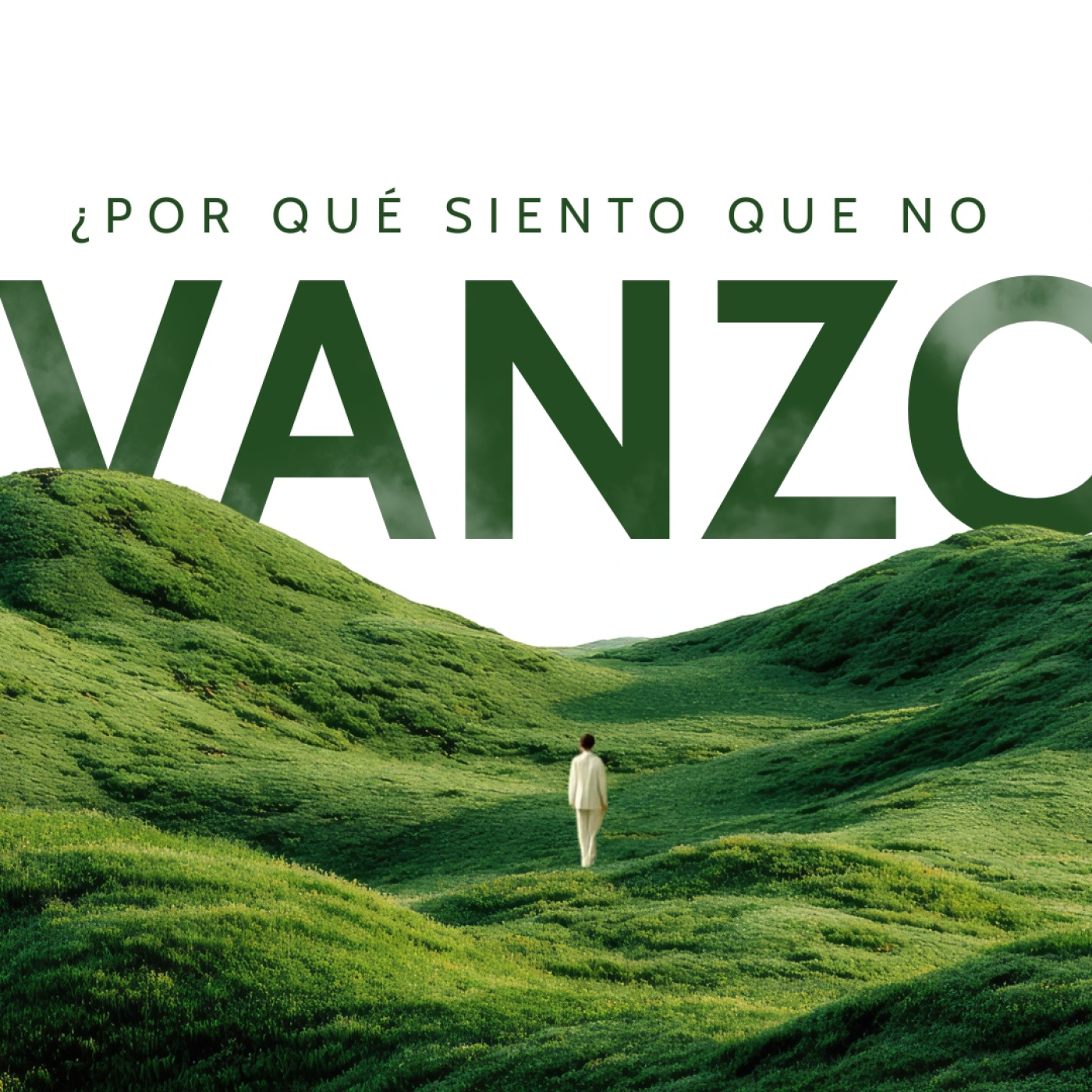 ¿POR QUÉ SIENTO QUE NO AVANZO? episode artwork