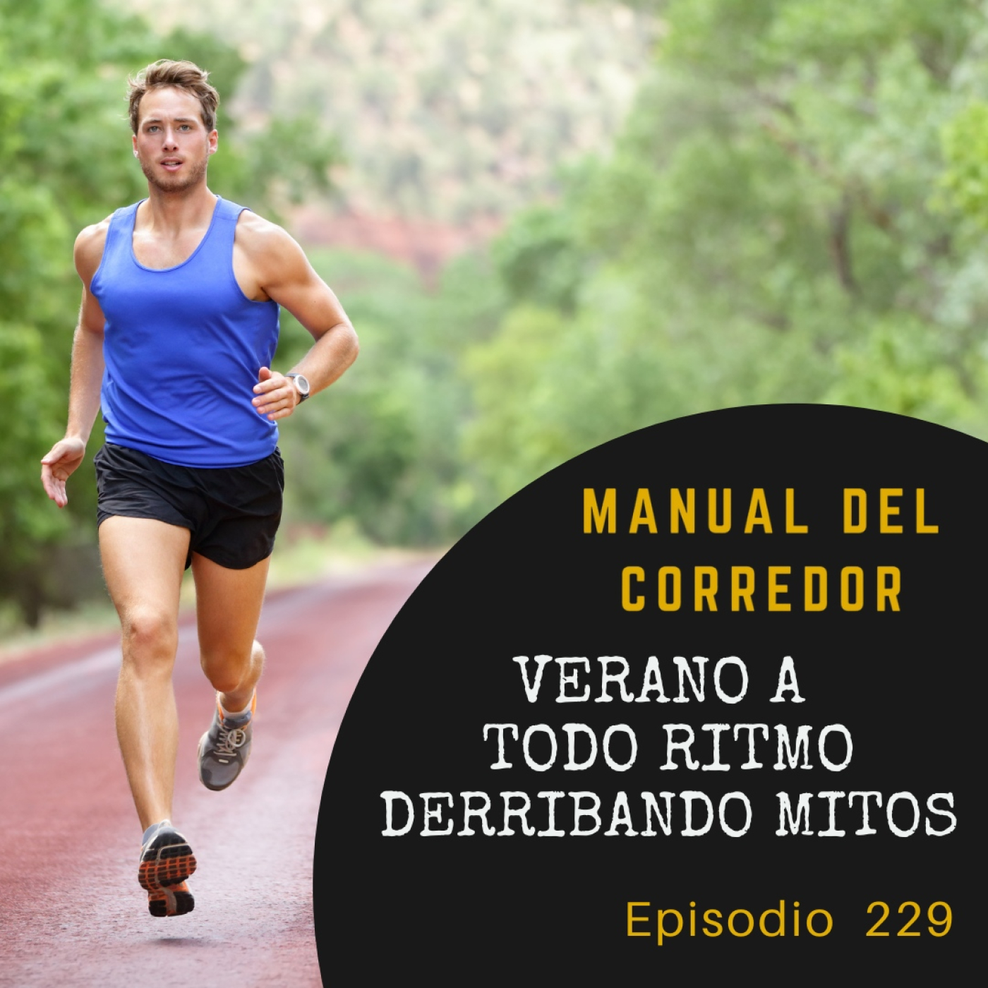 229. Verano a todo ritmo. Derribando mitos