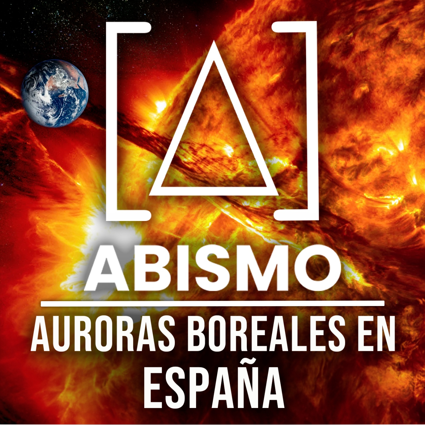 AURORAS BOREALES EN ESPAÑA - EL PELIGRO TECNOLÓGICO ANTE UNA TORMENTA SOLAR episode artwork