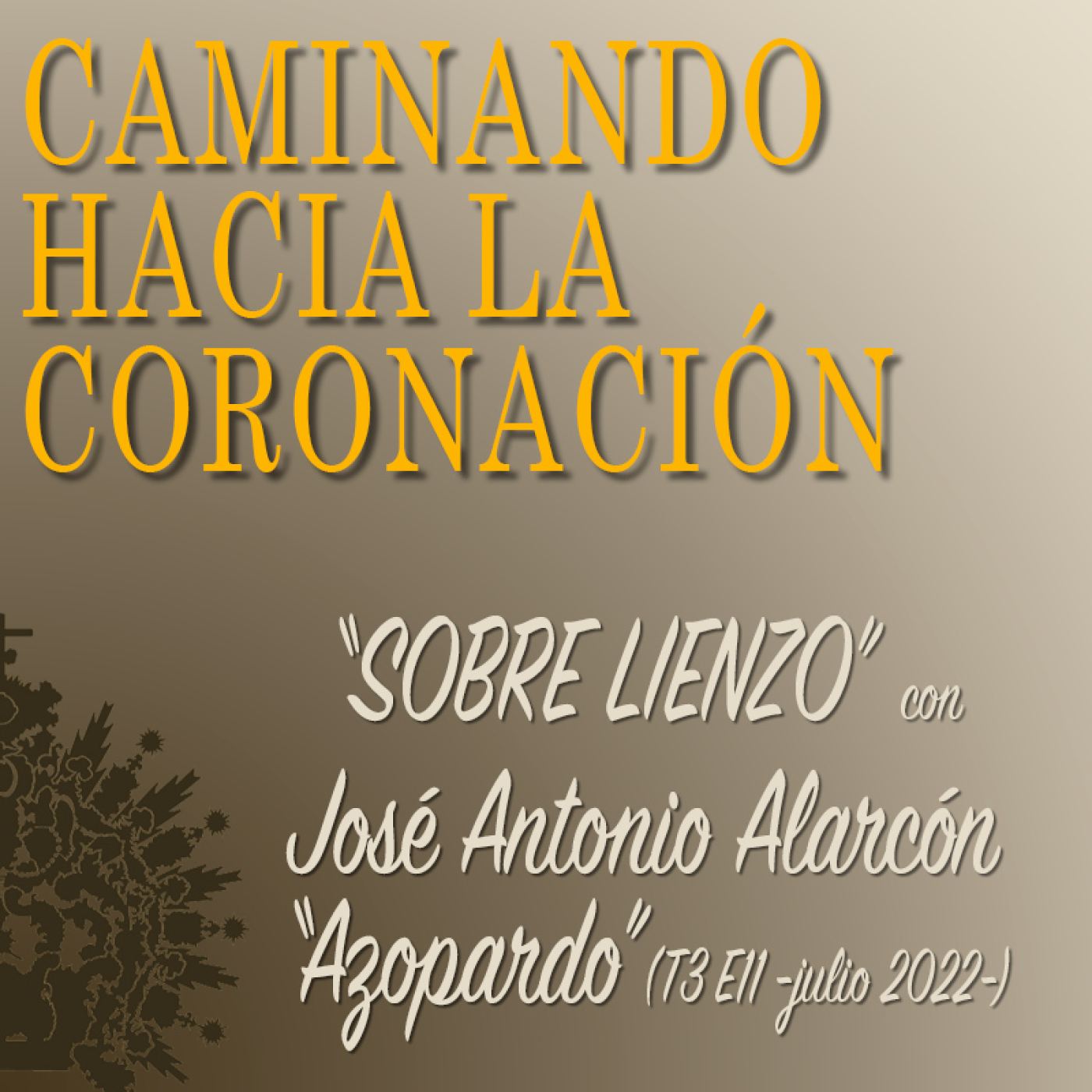 Caminando Hacia La Coronación