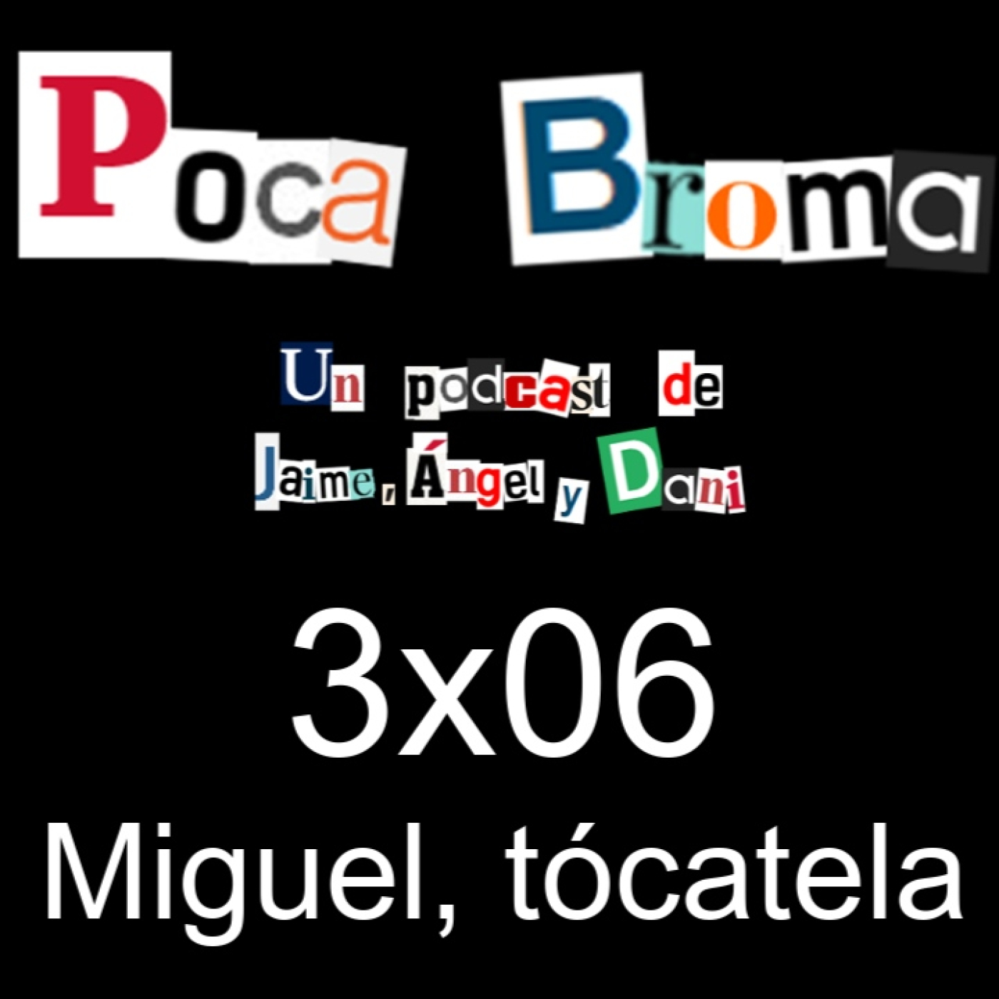 Poca Broma 3x06 - Miguel, tócatela thumbnail