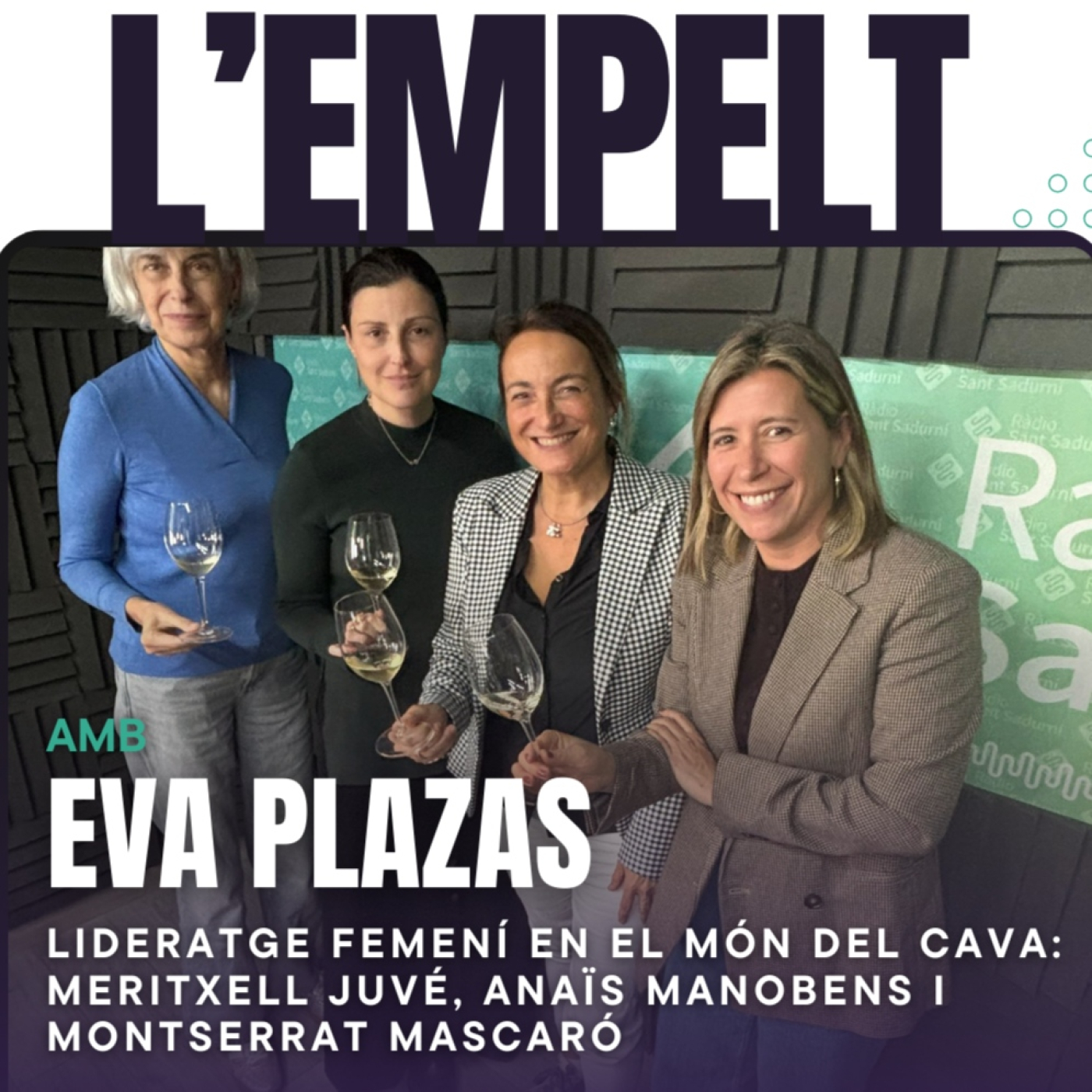 L'Empelt. Capítol 6. Lideratge femení en el món del cava episode artwork