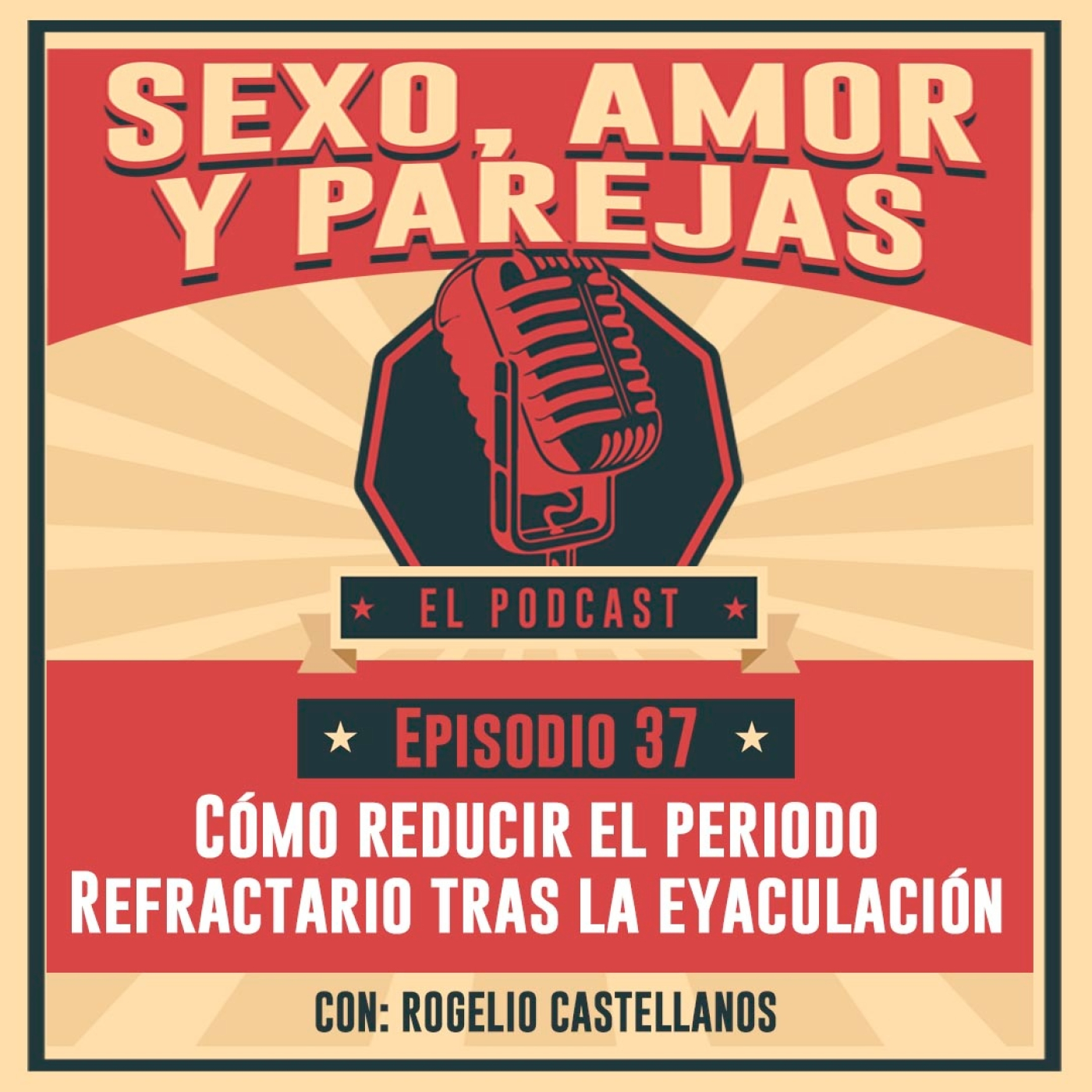 E37 Cómo reducir el periodo Refractario tras la eyaculación episode artwork