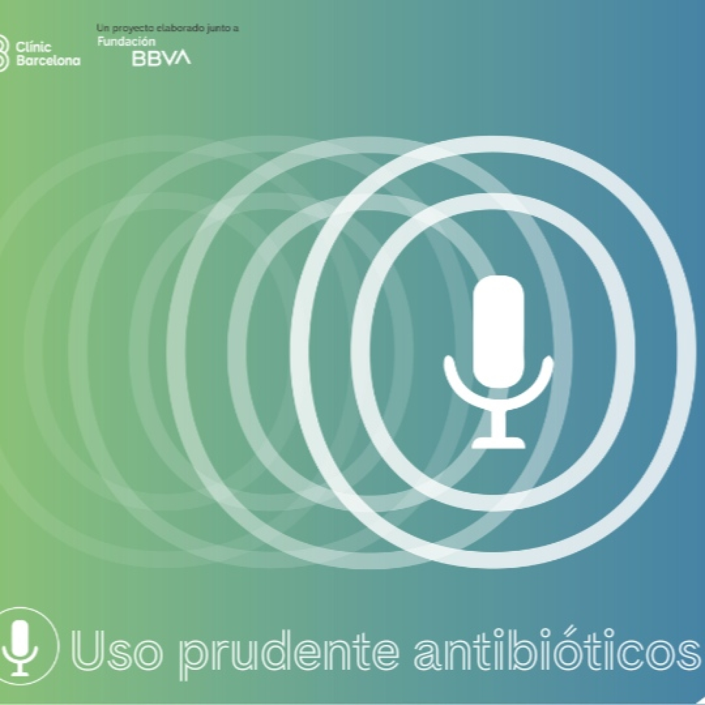 Hablemos de: Uso prudente de los antibióticos episode artwork