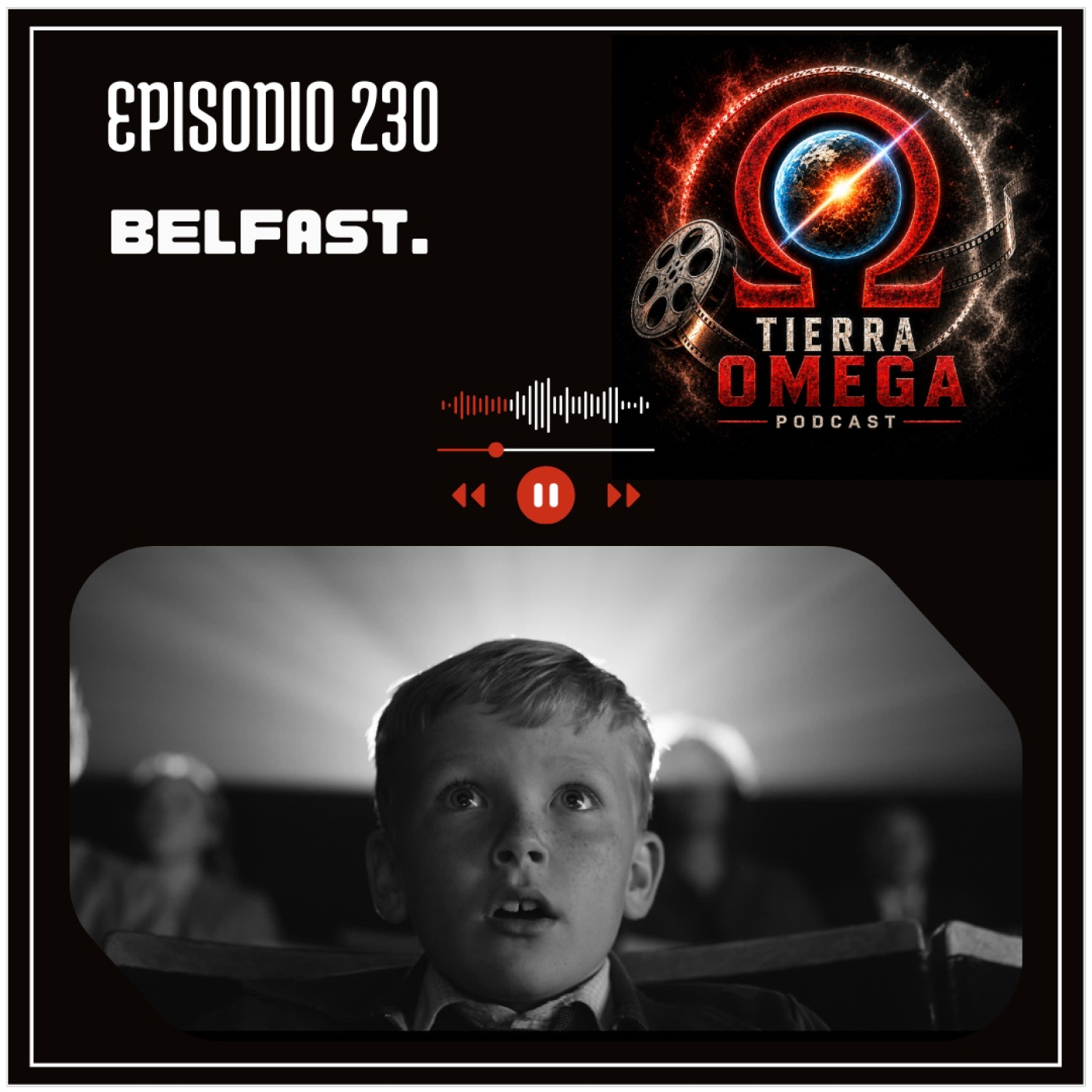BELFAST - #230. Tierra Omega. episode artwork