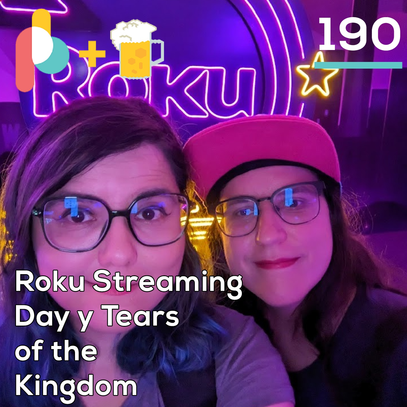 Pixelbits con cerveza 190: Roku Streaming Day + Tears of the Kingdom