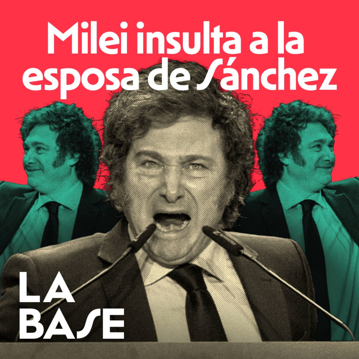 La Base 4x140 | Milei se erige en líder de la Internacional de Ultraderecha
