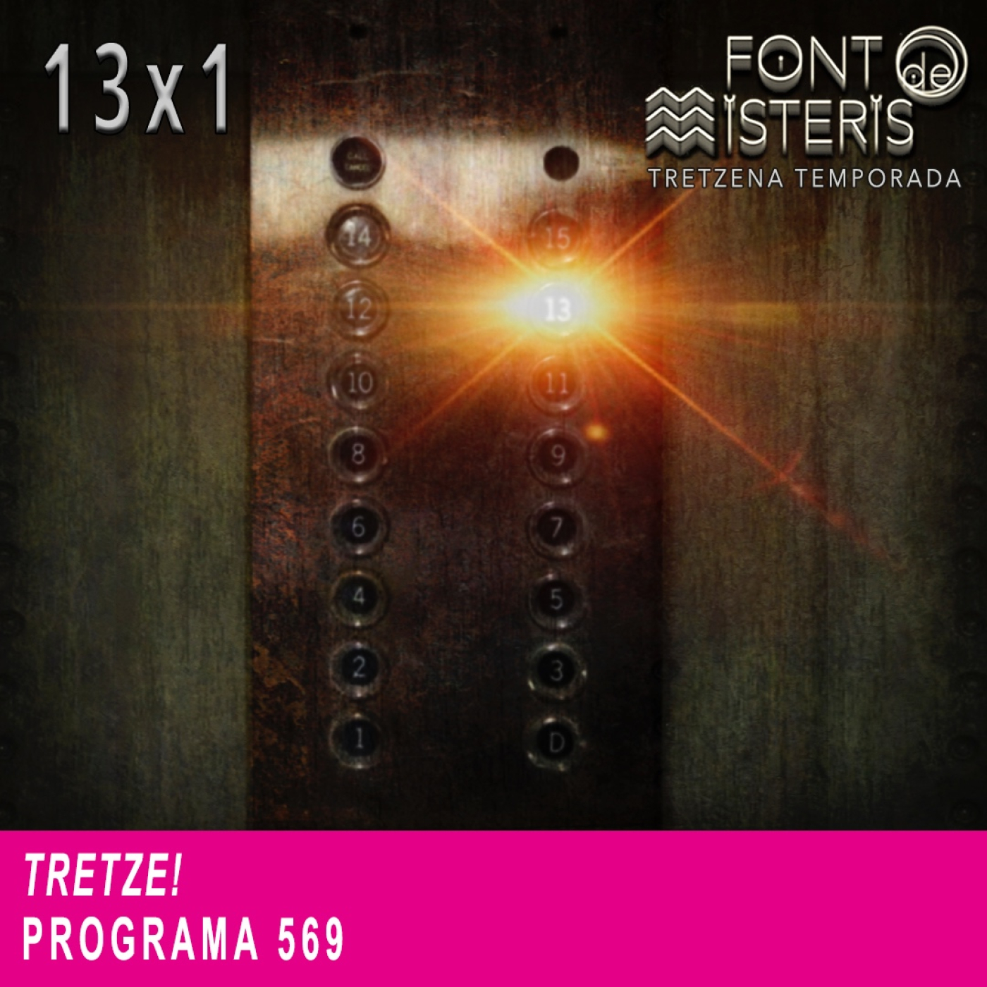 FONT DE MISTERIS-T13P01- Tretze- Programa 569| IB3 Ràdio