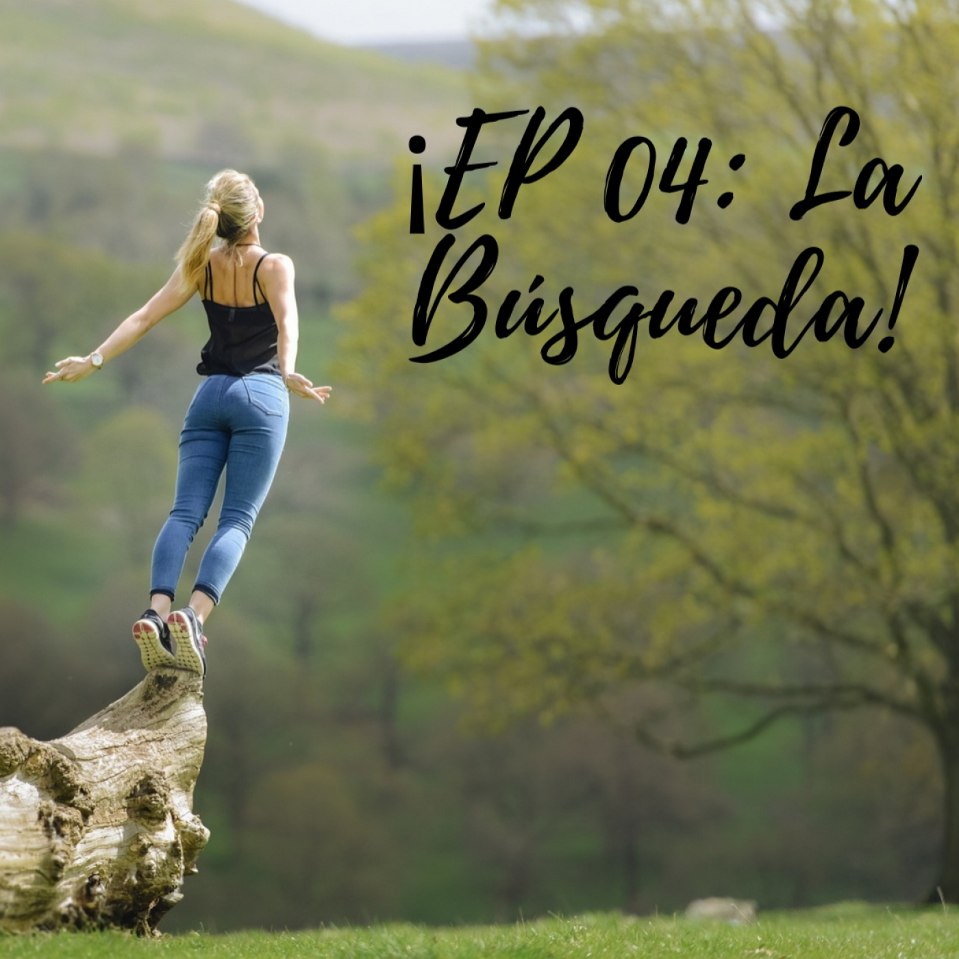 EP 04: La Búsqueda