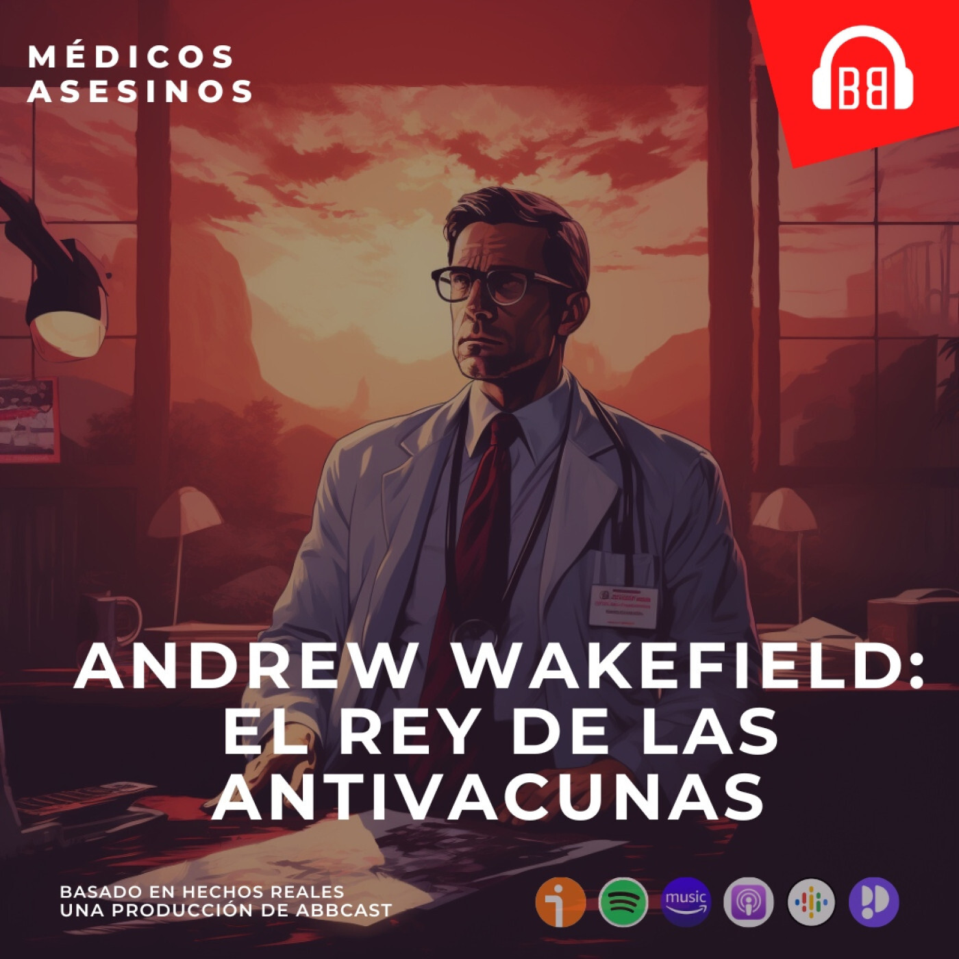 Andrew Wakefield: El rey de las antivacunas