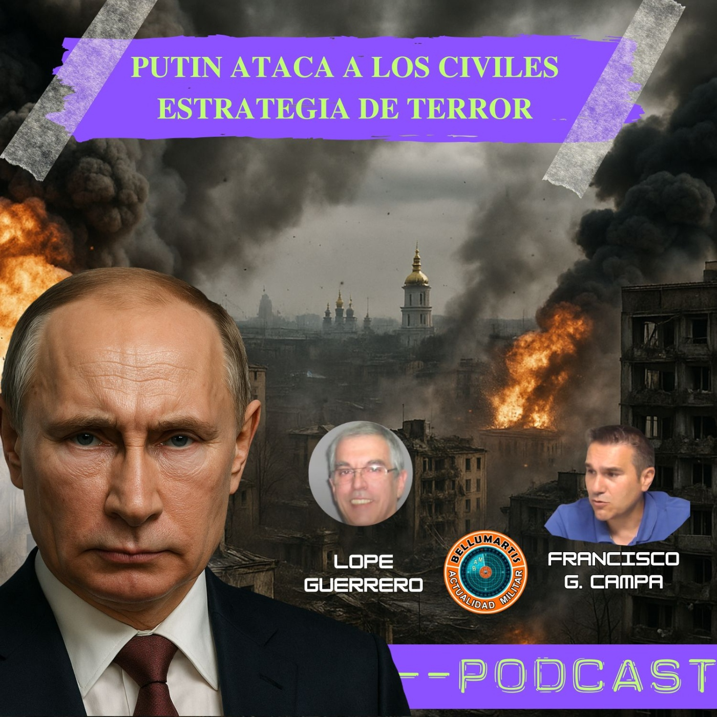 PUTIN ATACA A LOS CIVILES:ESTRATEGIA DE TERROR.El futuro europeo se decide ahora. FRENTE GEOPOLÍTICO