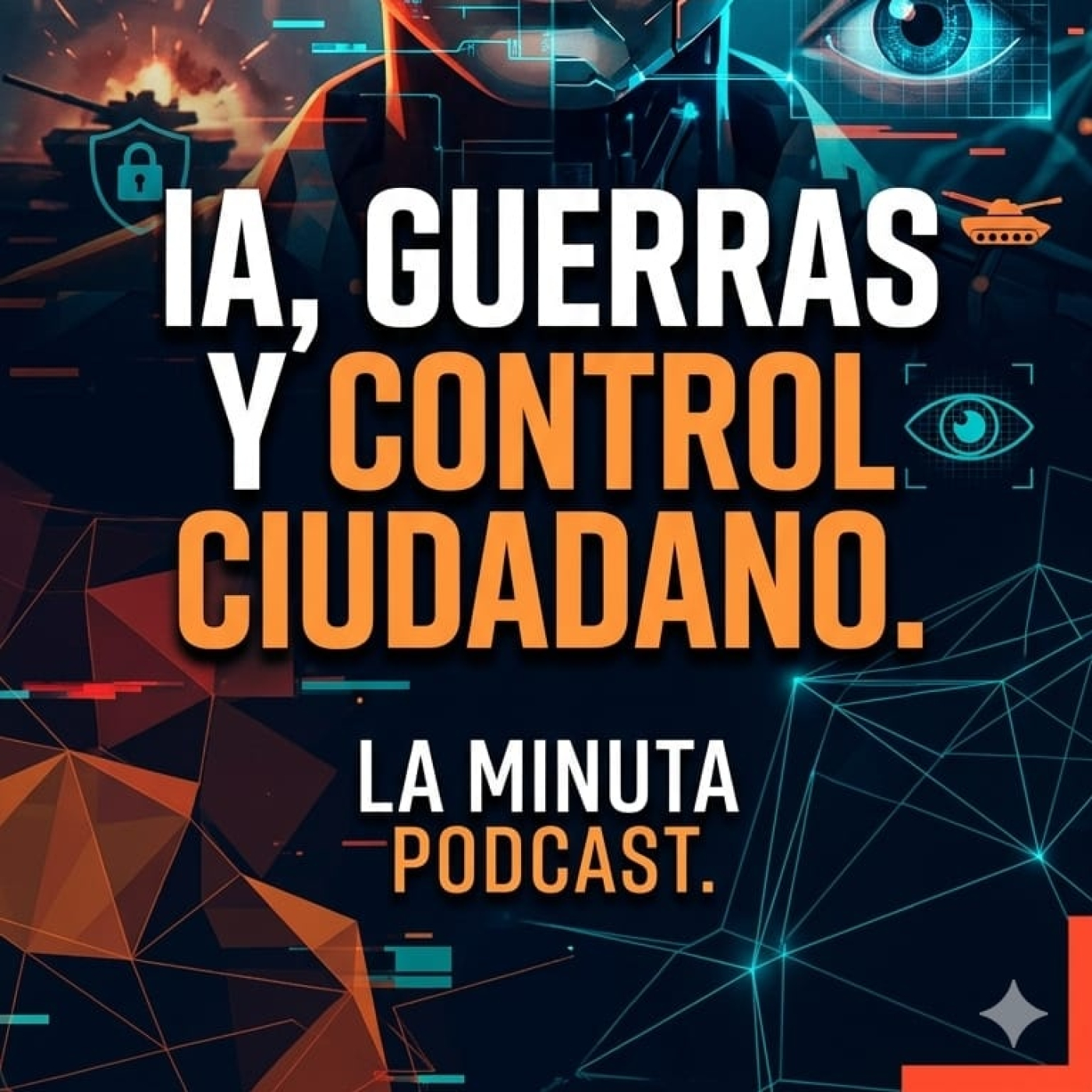 IA, Guerras y Control ciudadano episode artwork