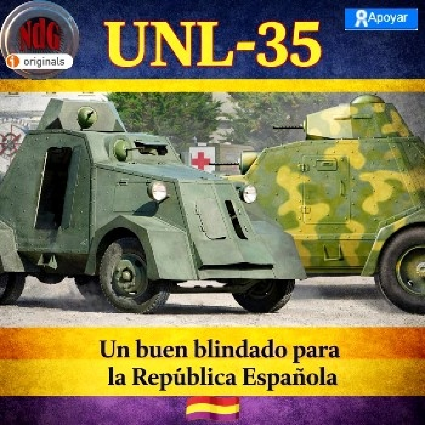 NdGfans UNL-35, un buen blindado para la República Española - Episodio exclusivo para mecenas episode artwork