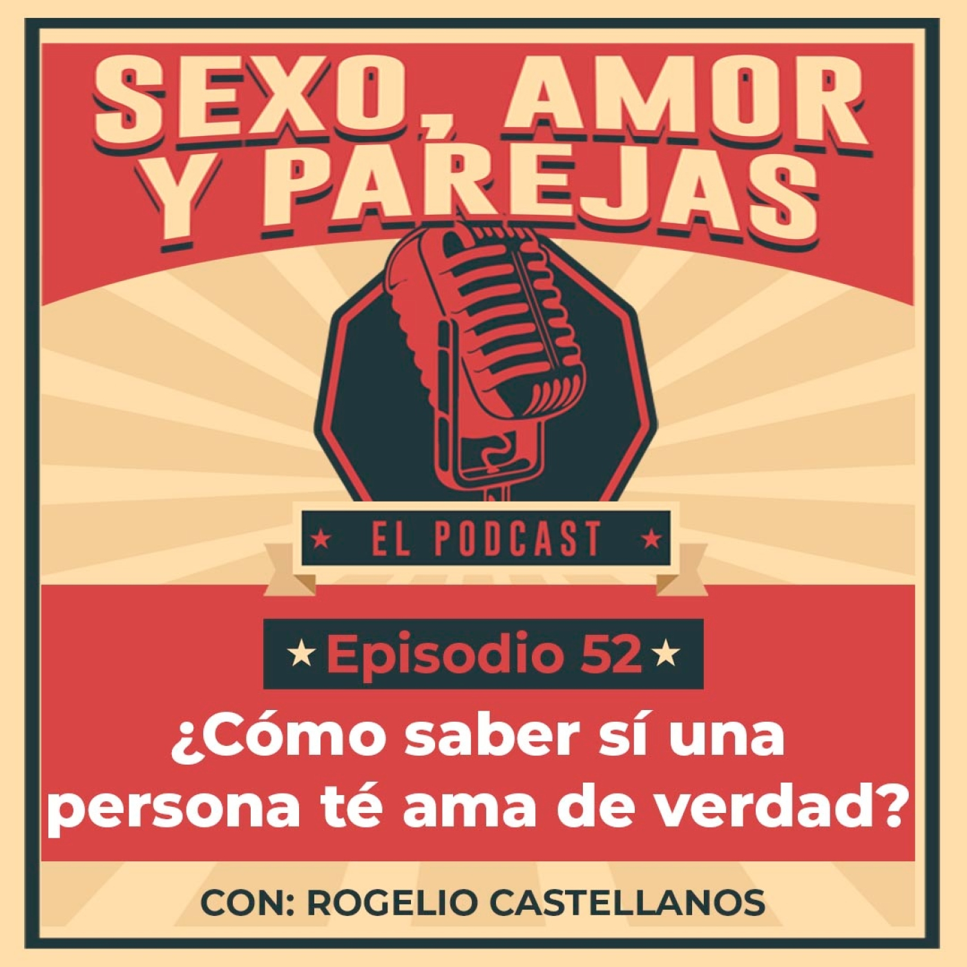 E52 Cómo saber sí una persona té ama de verdad episode artwork