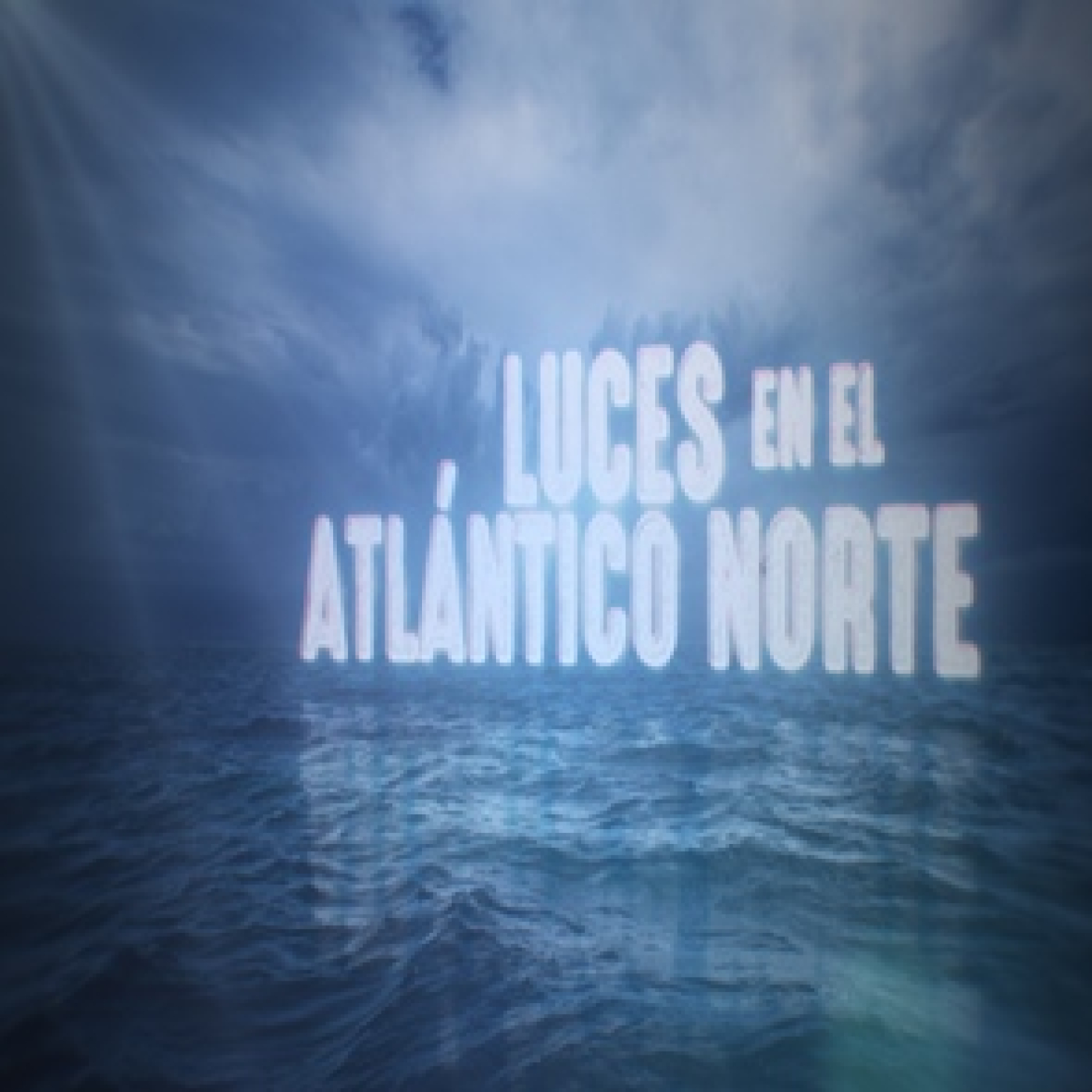 Cuarto Milenio: Luces sobre el Atlántico Norte
