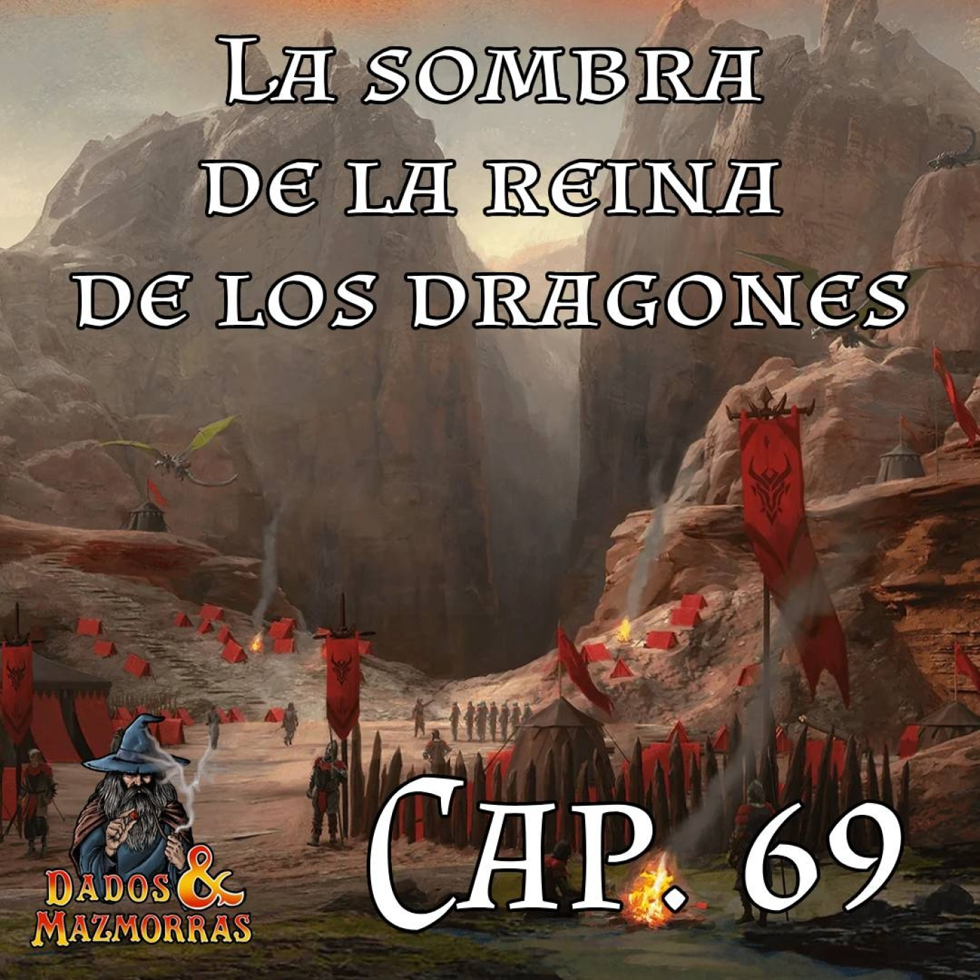 Episodio 69 de "La sombra de la reina de los dragones", Campaña de Dragonlance