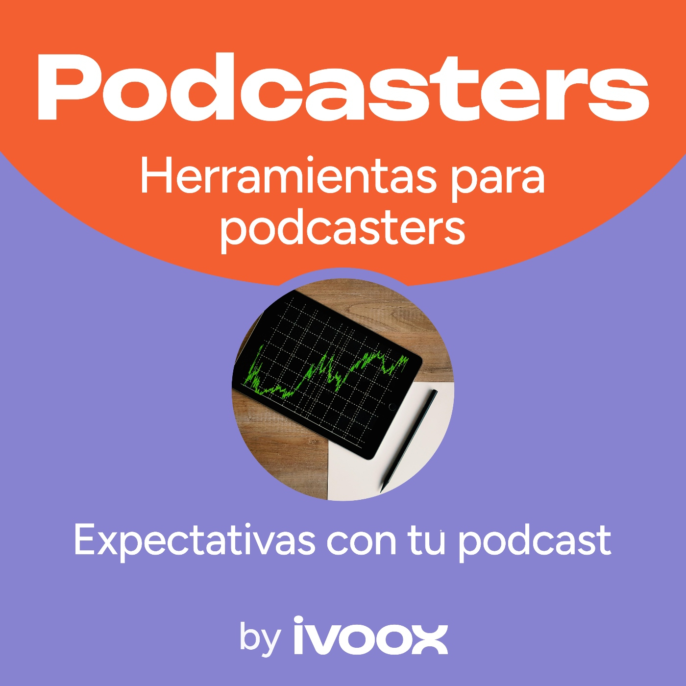 Cómo ajustar tus expectativas con tu podcast y seguir creciendo sin frustrarte