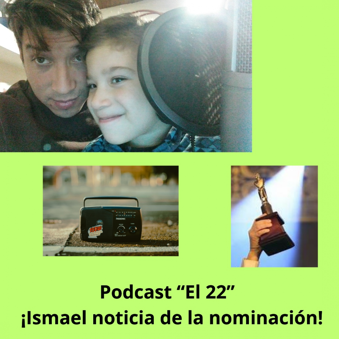 Podcast El 22 - Ismael y noticia de la nominación episode artwork