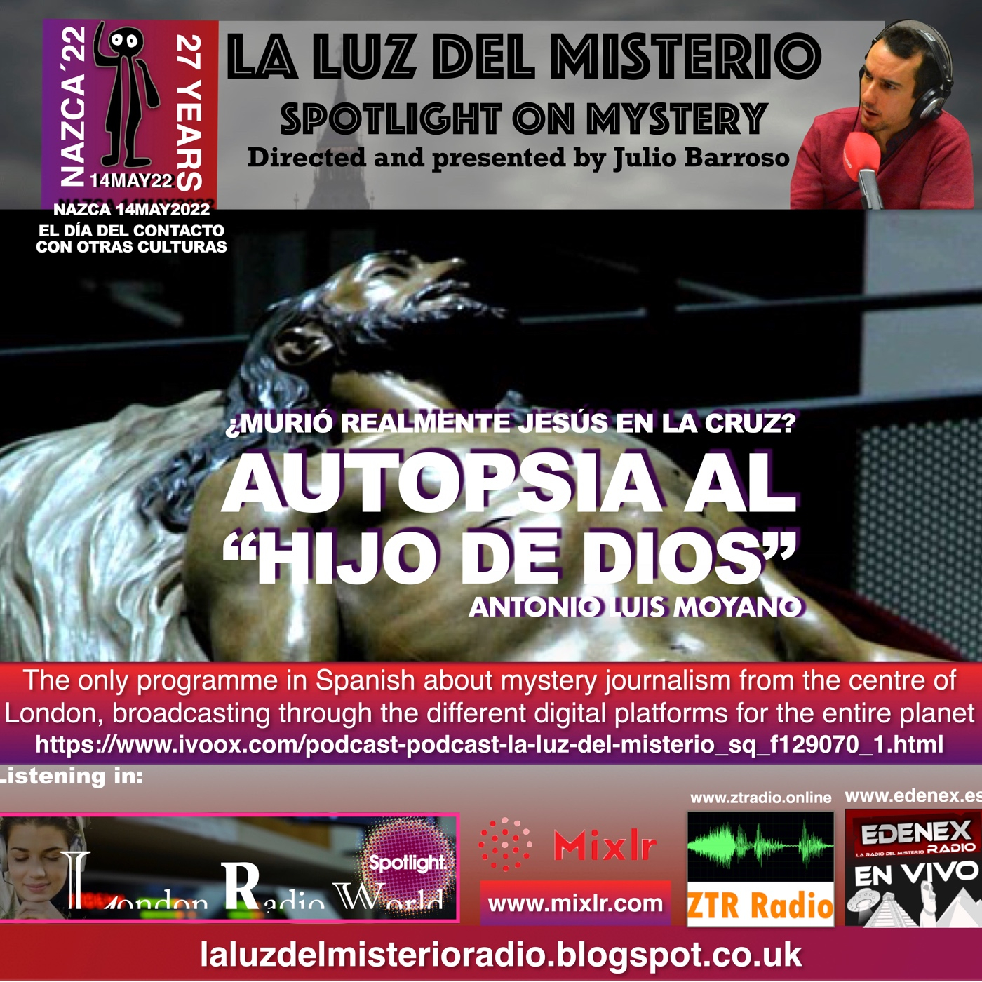 Autopsia al "Hijo De Dios". ¿Murió Jesús en la cruz? con Antonio L. Moyano