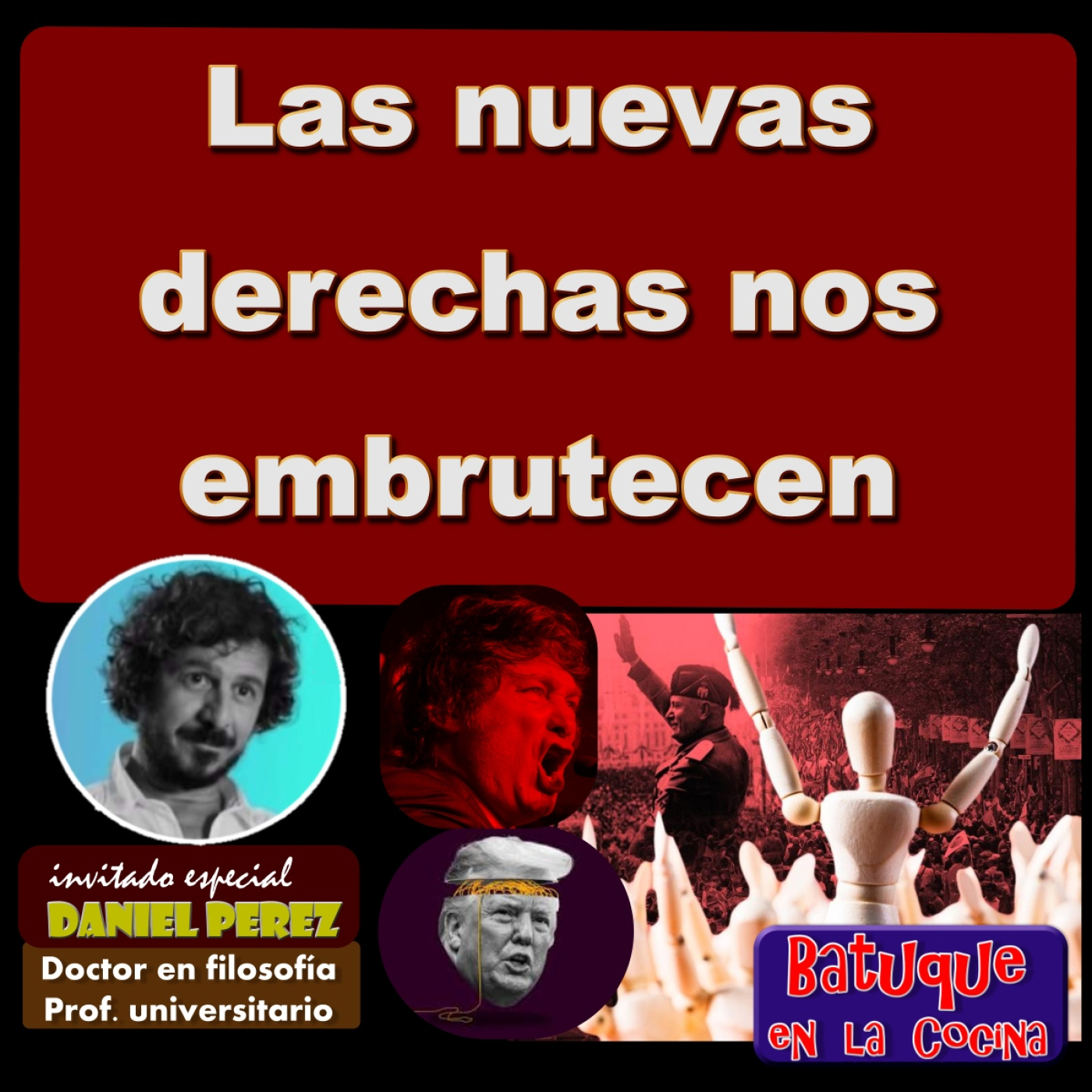 Las nuevas derechas nos embrutecen