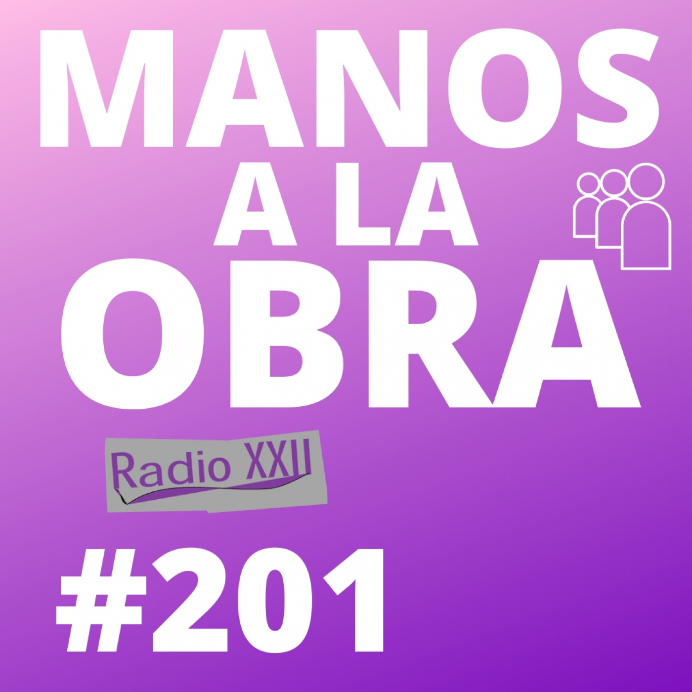 Manos a la obra - 201 - 08-06-22 episode artwork