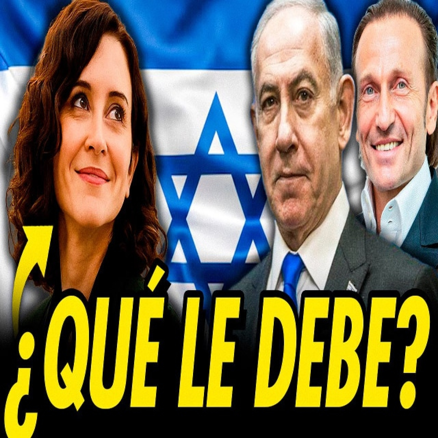 ¿QUÉ LE DEBE AYUSO A ISRAEL?