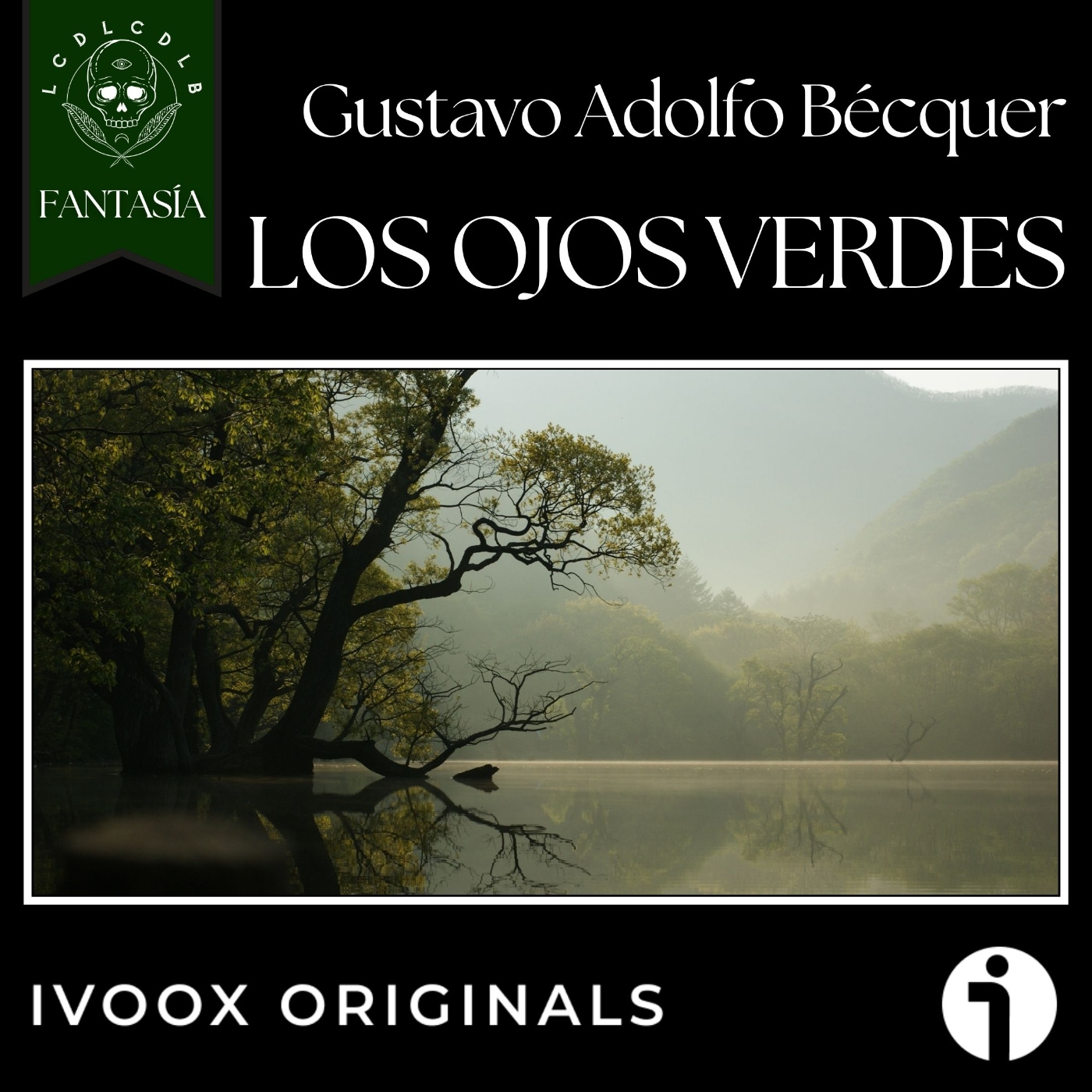 Los ojos verdes, de Gustavo Adolfo Bécquer - Episodio exclusivo para mecenas