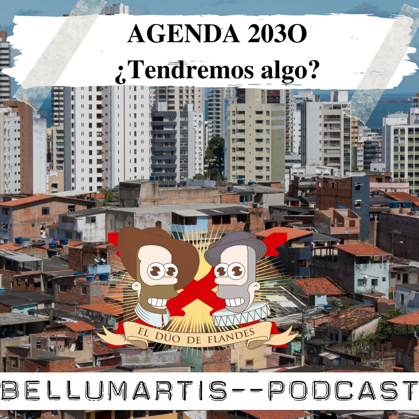 AGENDA 2030. ¿Tendremos algo? *El dúo de Flandes*