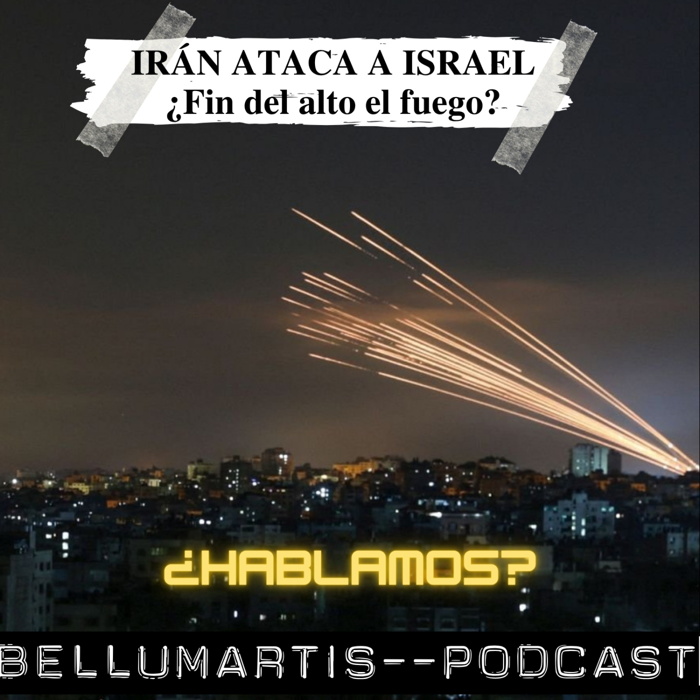 IRÁN ATACA EL NORTE DE ISRAEL: ¿SE ROMPE EL ALTO EL FUEGO? ¿HABLAMOS?