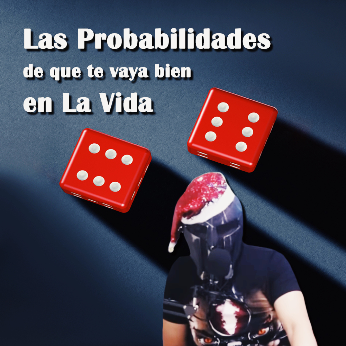 La probabilidades de que te vaya bien en la vida