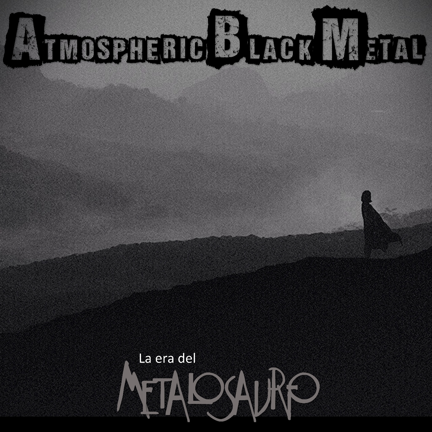 Atmospheric Black Metal - La Era del MetaloSaurio (613) episode artwork