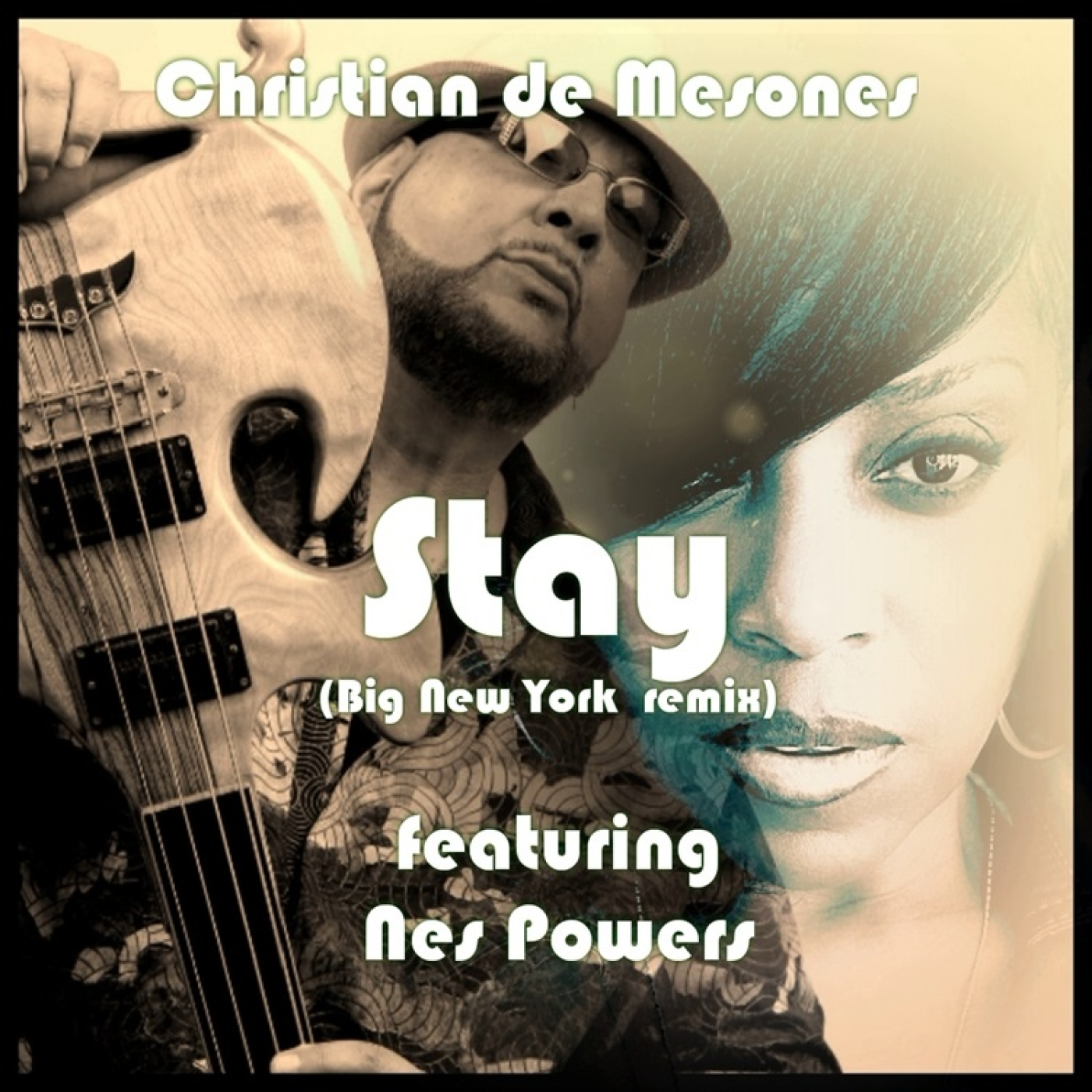 CHRISTIAN DE MESONES - Stay (Big New York Remix) feat. Nes Powers. episode artwork
