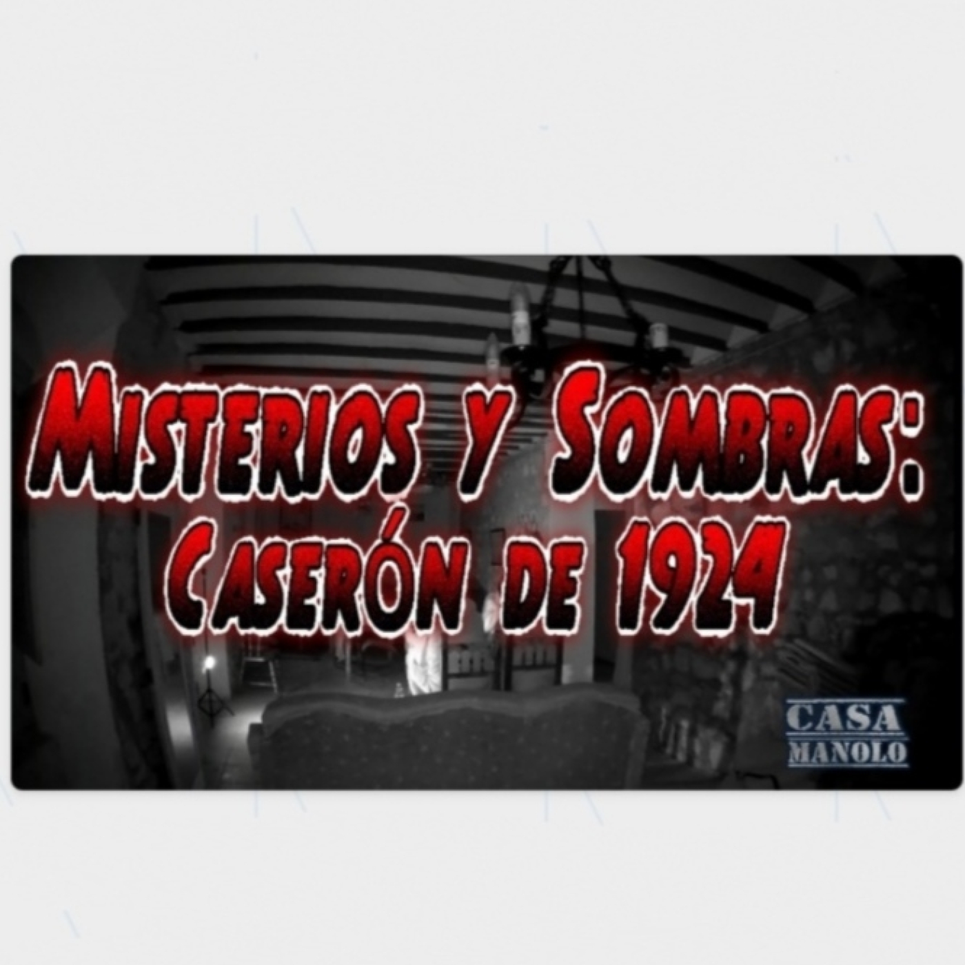 EL CASERÓN DE 1924 - Misterio y Sombras episode artwork