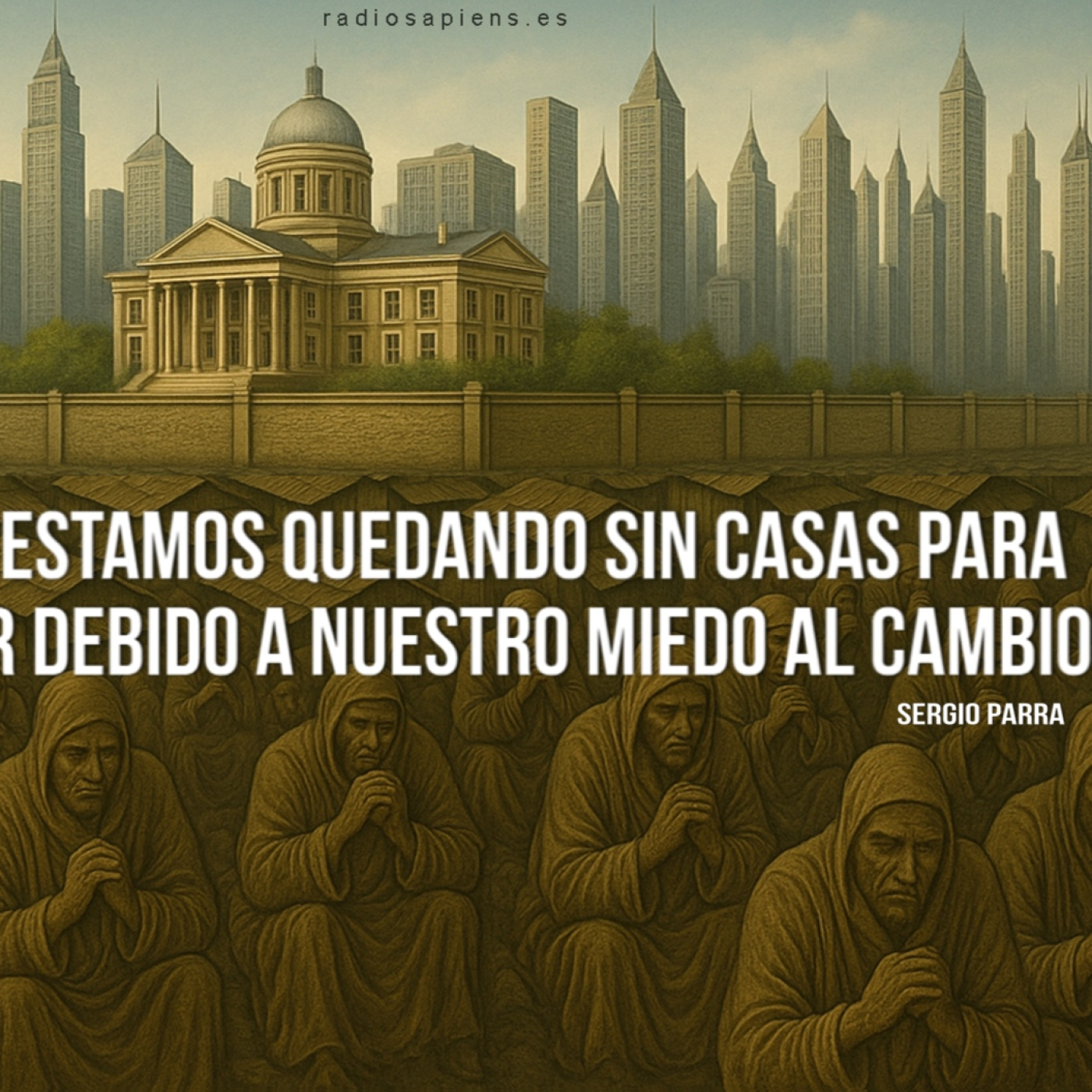⭕️ Nos ESTAMOS quedando SIN CASAS para vivir debido a nuestro MIEDO al CAMBIO