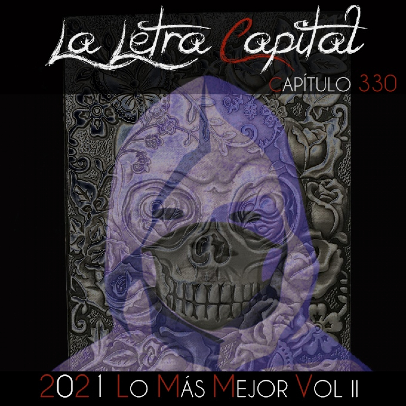 LALETRACAPITAL PODCAST 330 - 2021 LO MÁS MEJOR VOL II (OMC RADIO) episode artwork