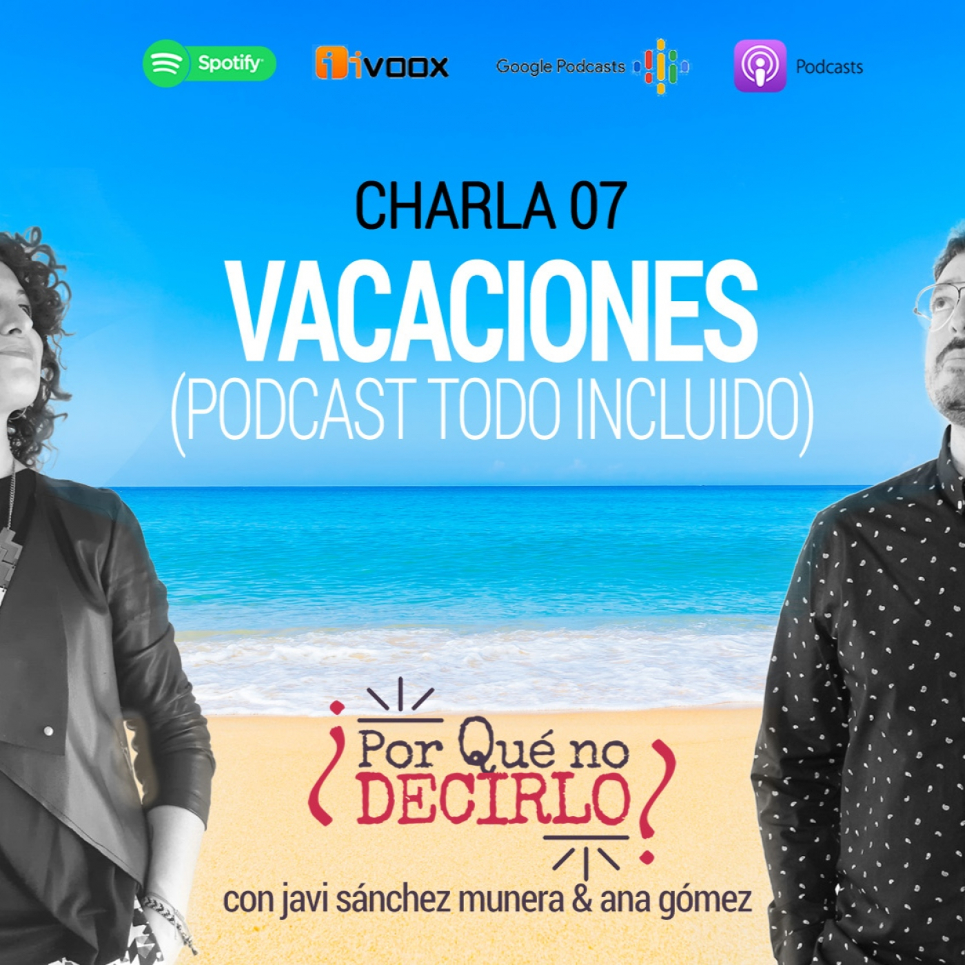 Charla 07 |   VACACIONES (Podcast Todo Incluído)