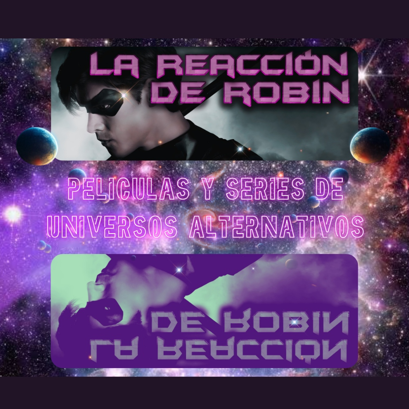 La Reacción de Robin - Películas y series de universos alternativos episode artwork