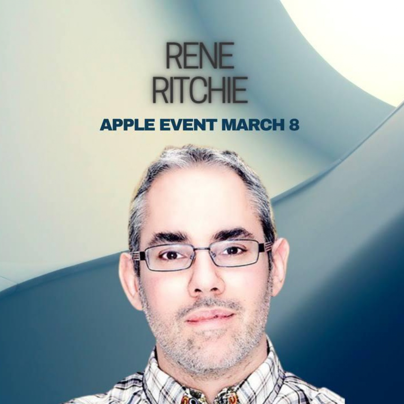 Nos visita @reneritchie Apple Event March 8