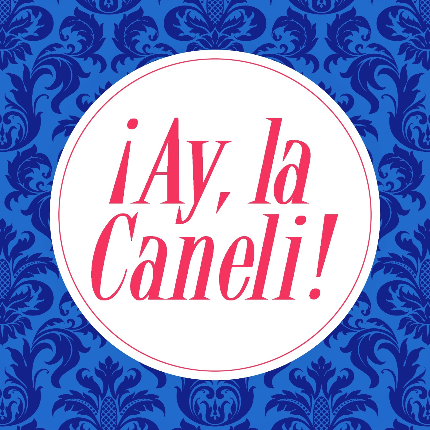 ¡Ay, la Caneli! // Canelis & Dragonas