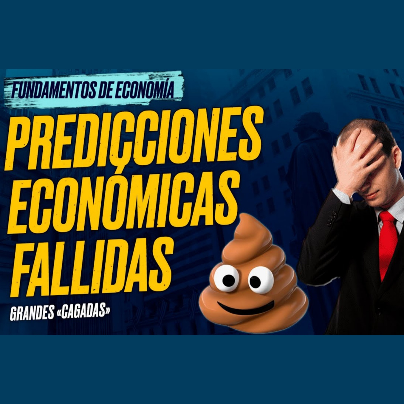 Predicciones Económicas Fallidas. Grandes "cagadas" de Economistas. Fundamentos de Economía (8)