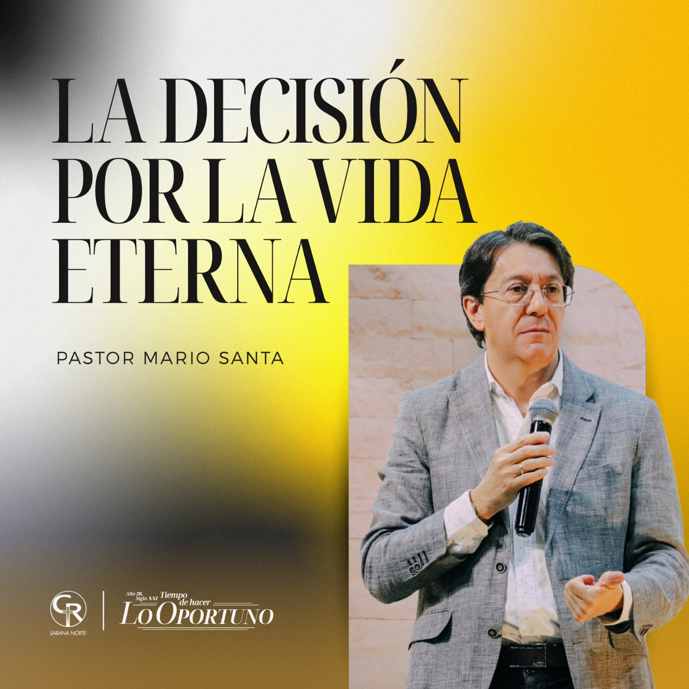 La decisión para la vida eterna - Pastor Mario Santa