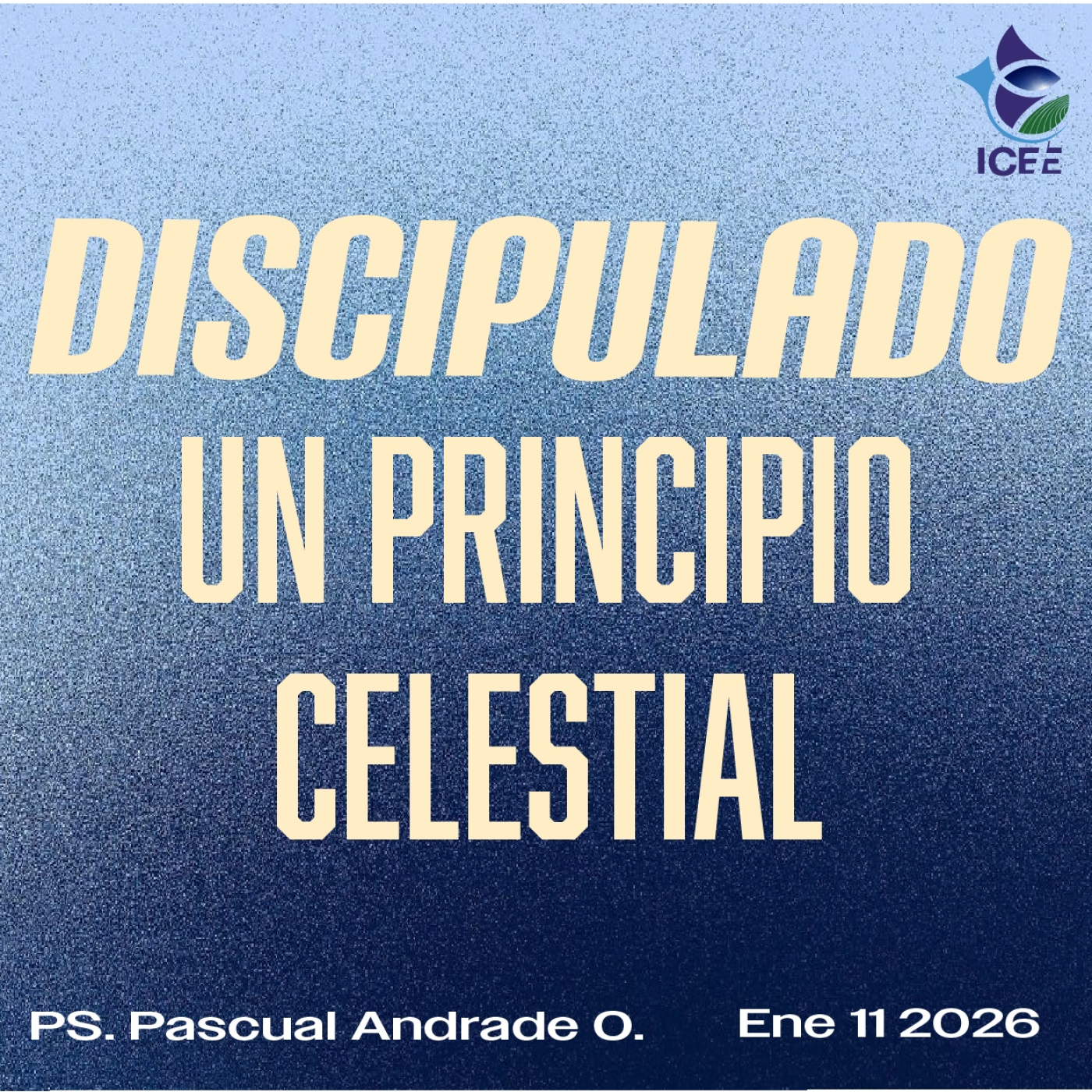 Discípulado un principio celestial.