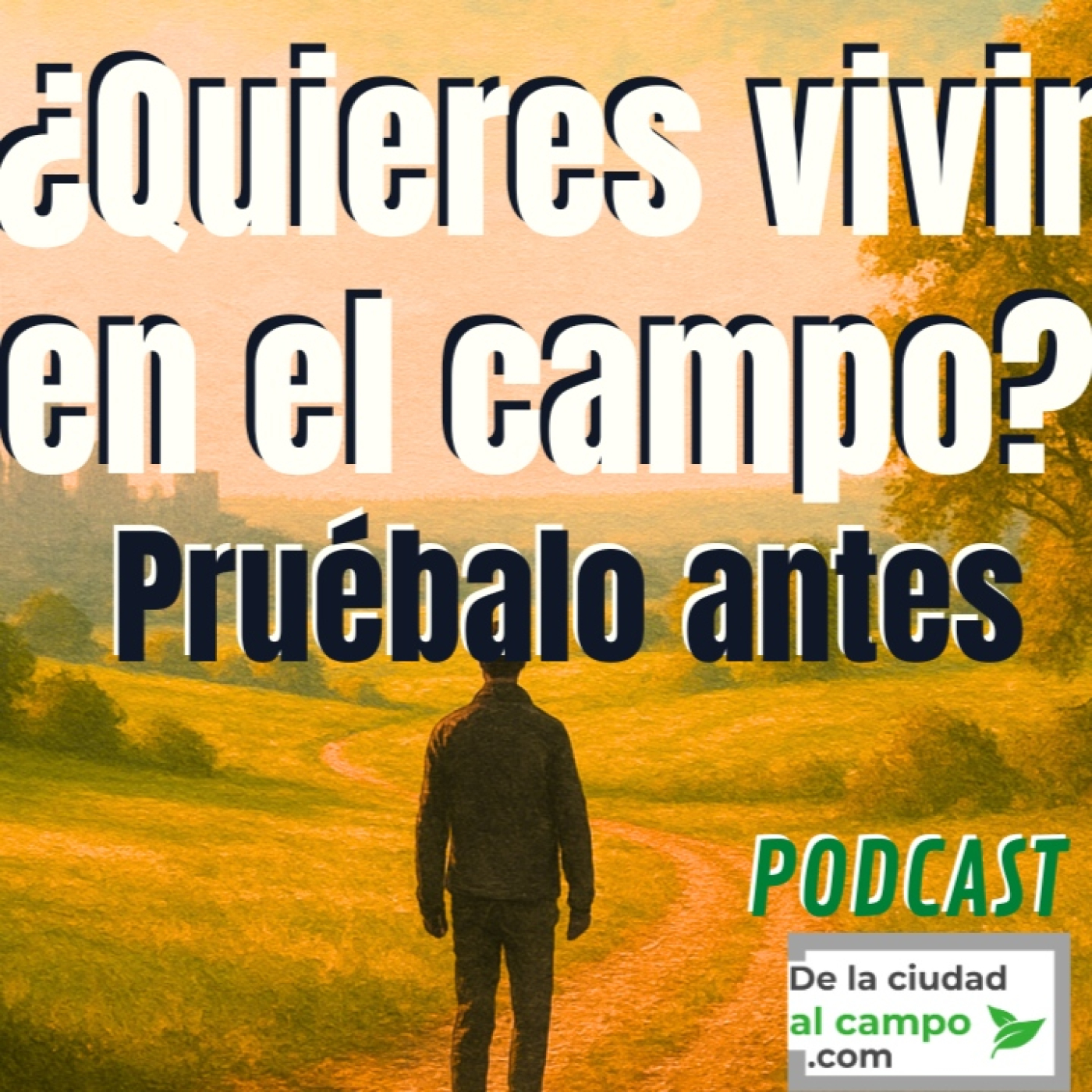 De la ciudad al campo · Vida rural sin filtros