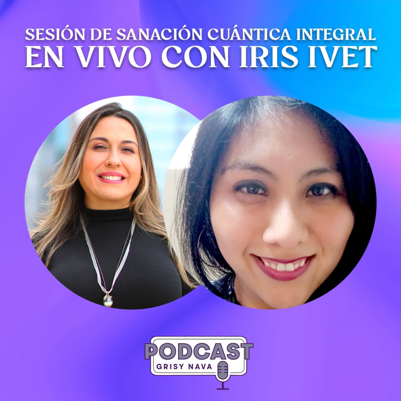 Grisy Nava Podcast: Un espacio de conciencia