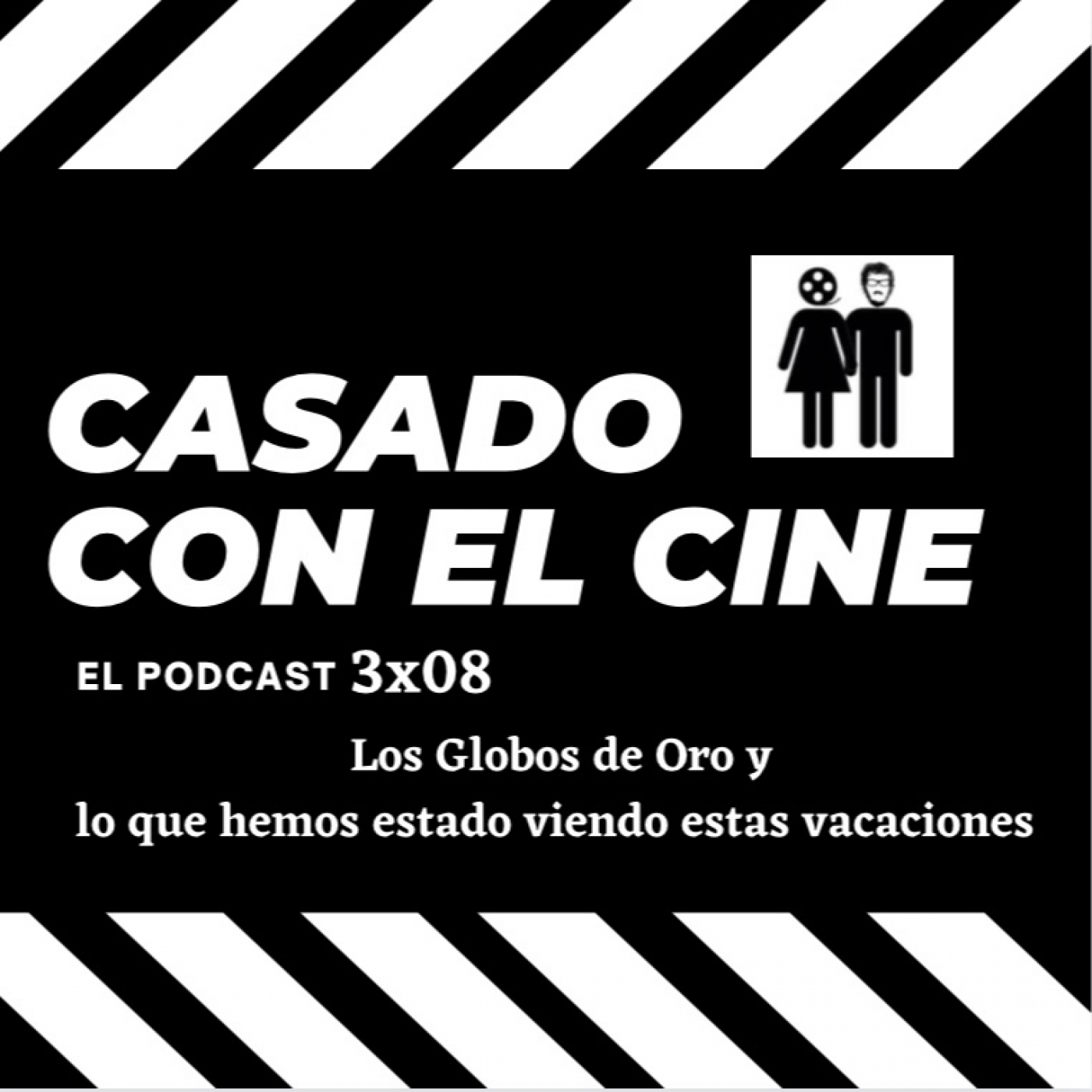 Casado Con El Cine 3x08. Los Globos de Oro y lo que hemos visto estas vacaciones